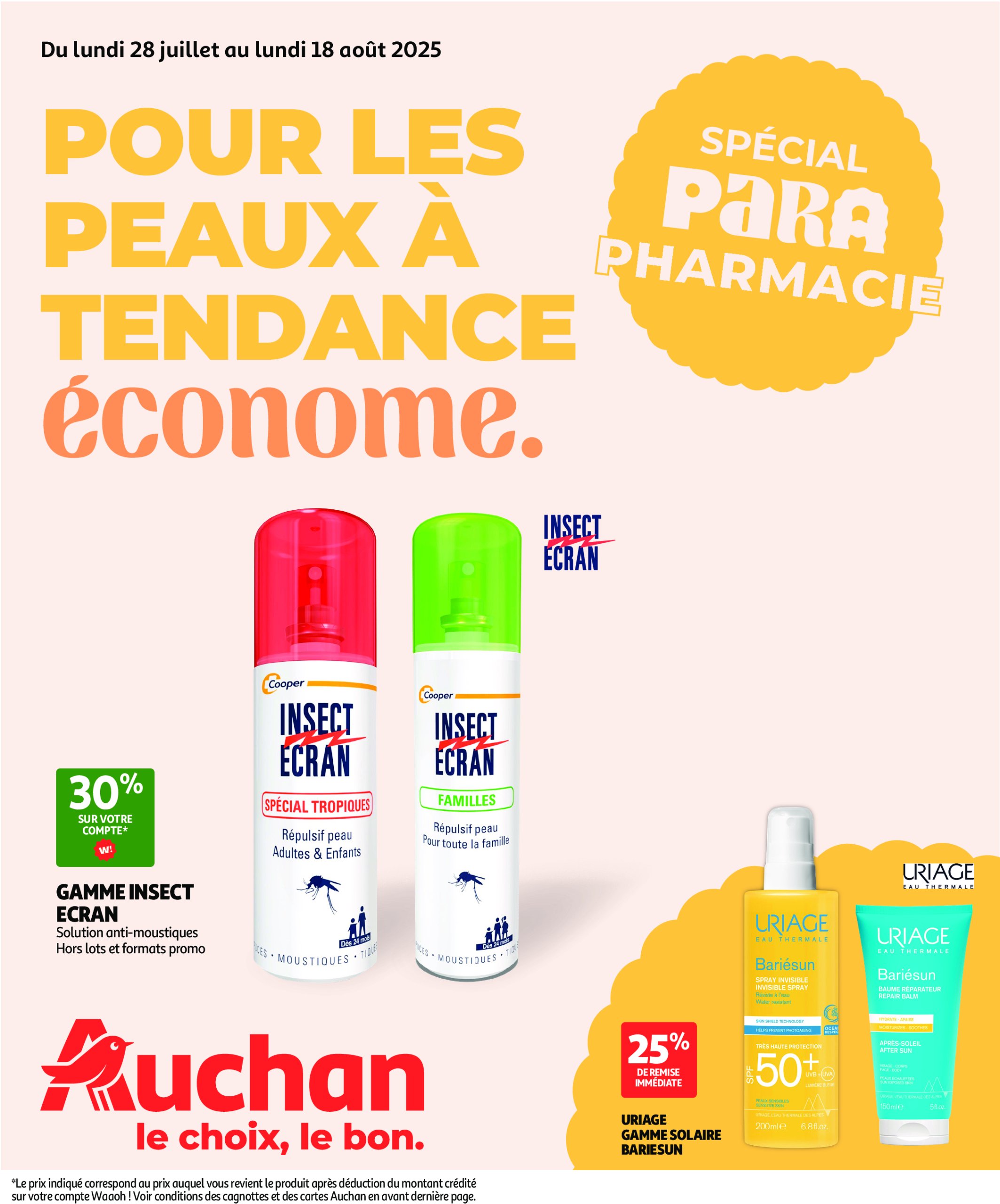 auchan - Auchan - Pour les peaux à tendance économe folder geldig vanaf 28/07 - 18/08 - page: 1