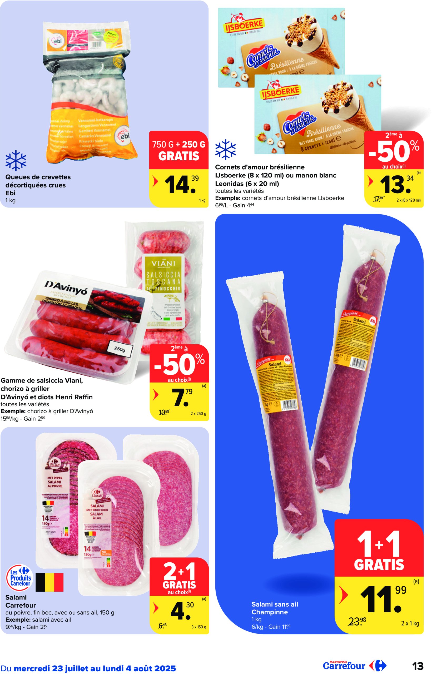 carrefour - Carrefour Hypermarchés folder geldig vanaf 23/07 - 04/08 - page: 13 carrefour - Carrefour Hypermarchés folder geldig vanaf 23/07 - 04/08 - page: 13
