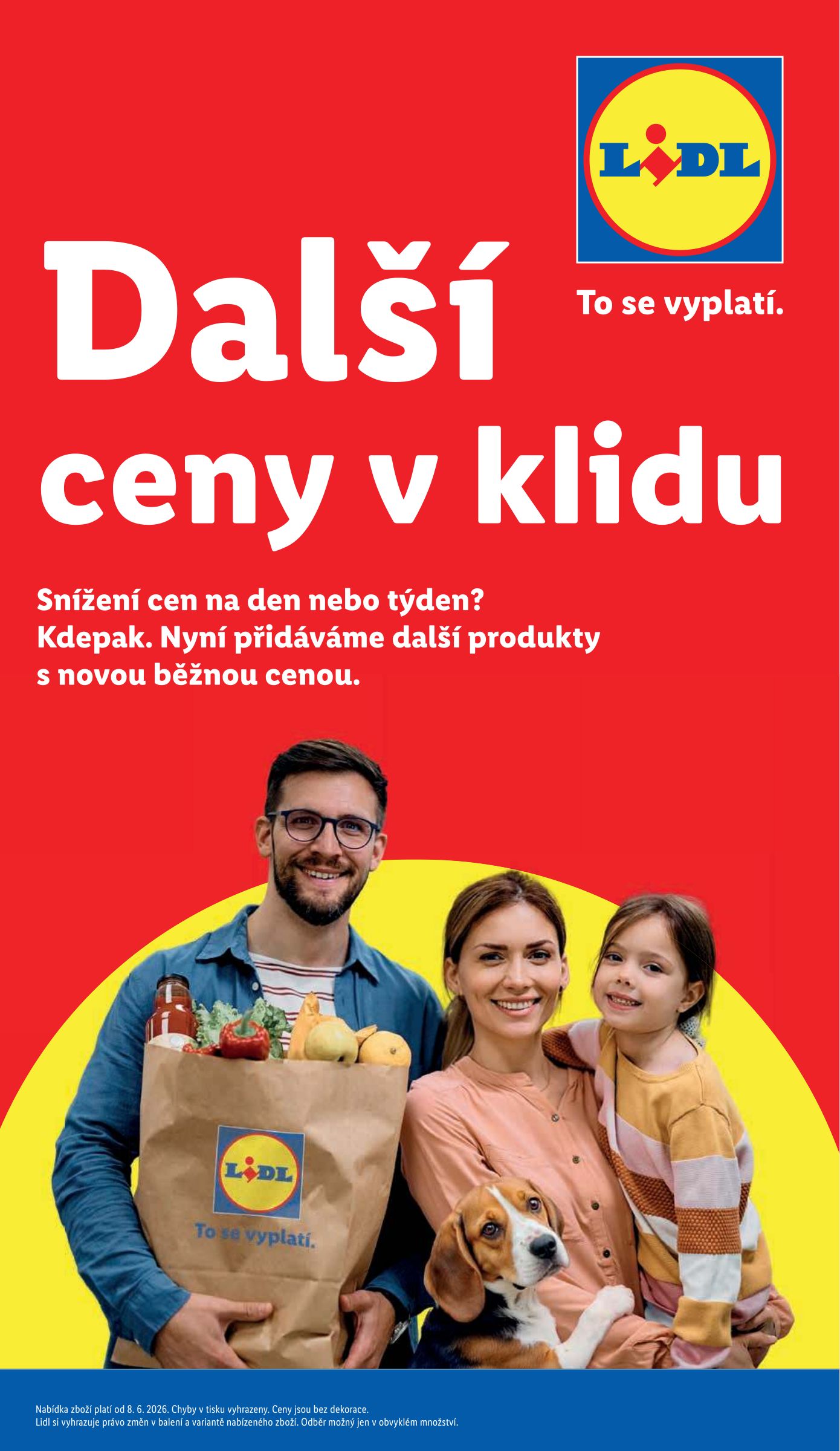 lidl - Lidl - Další ceny v klidu leták na příští týden od pondělí 08.06.2026 do středy 30.09.2026