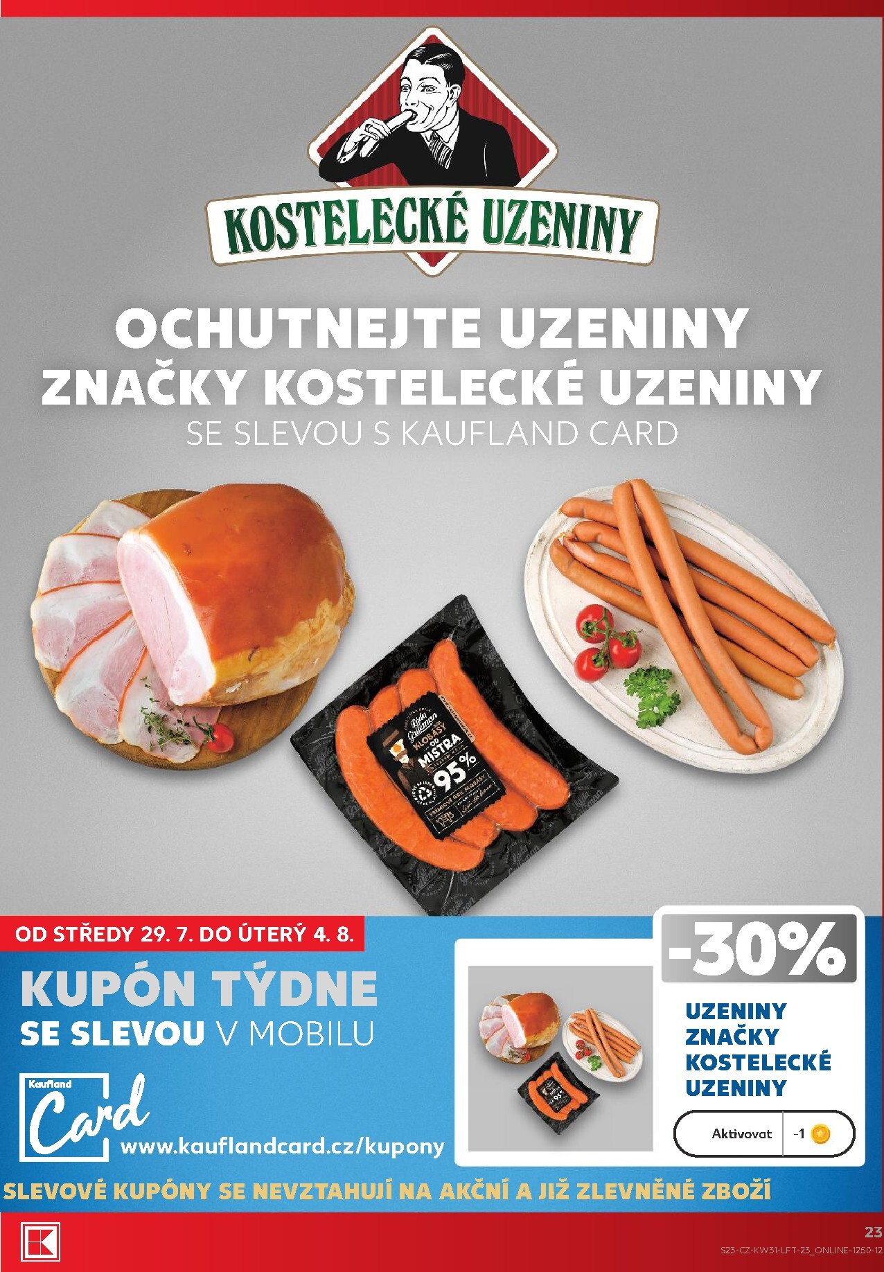 kaufland - Budoucí Kaufland - Praha 4 leták platný od středy 29.07.2026 do úterý 04.08.2026 - page: 23