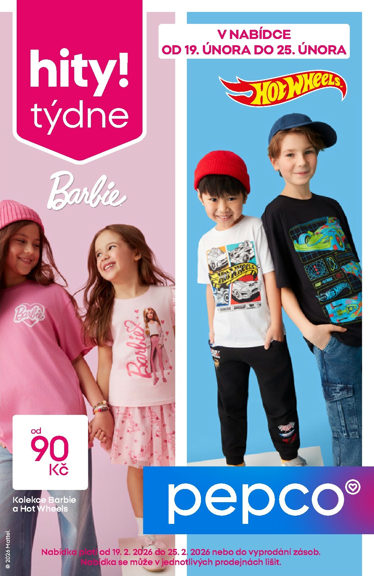 pepco - Pepco - Barbie – Hot Wheels leták platný od čtvrtka 19.02.2026 do středy 25.02.2026