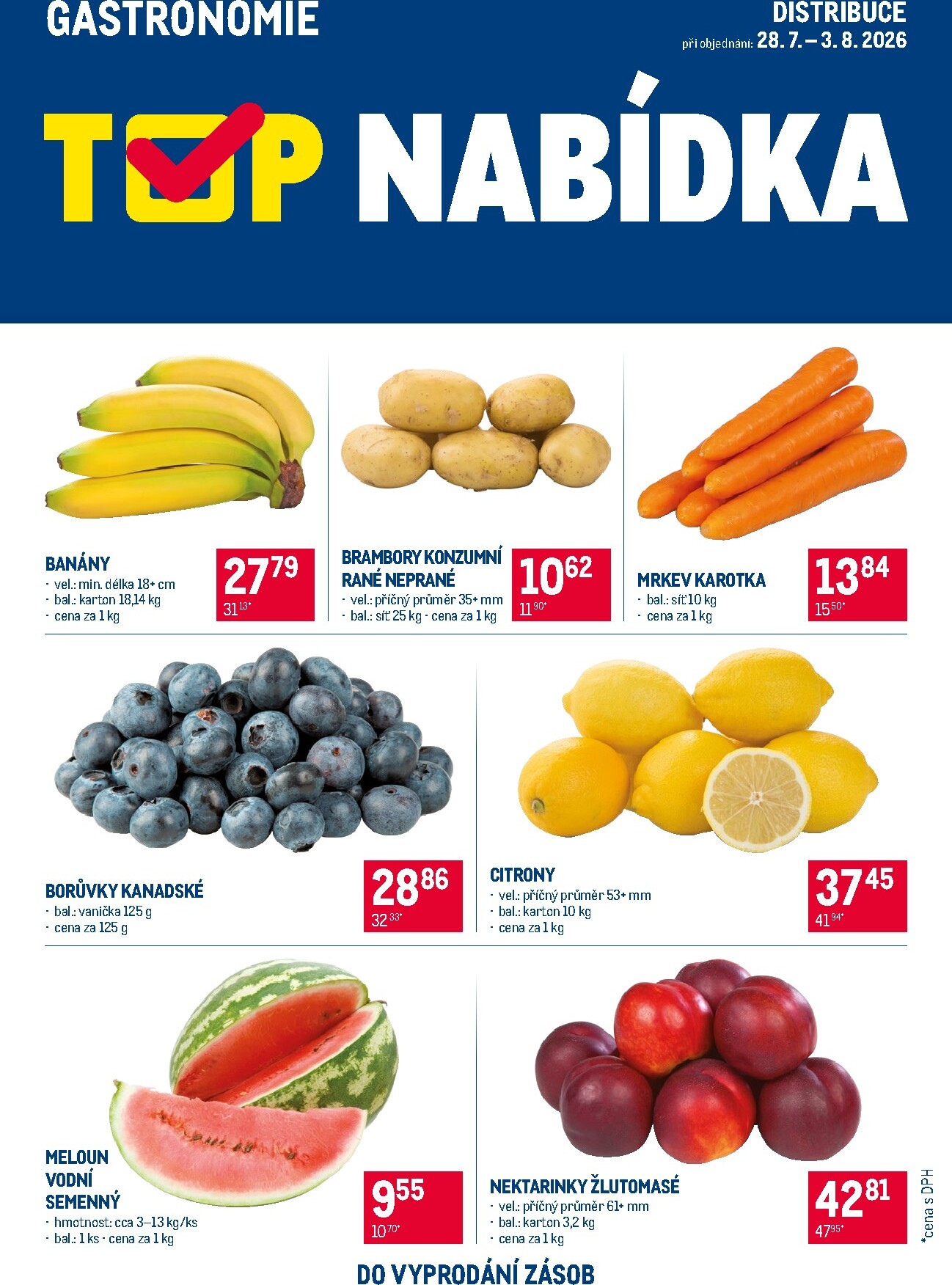 makro - Aktuální Makro - TOP ovoce a zelenina - Distribuce Gastronomie leták platný od úterý 28.07.2026 do pondělí 03.08.2026