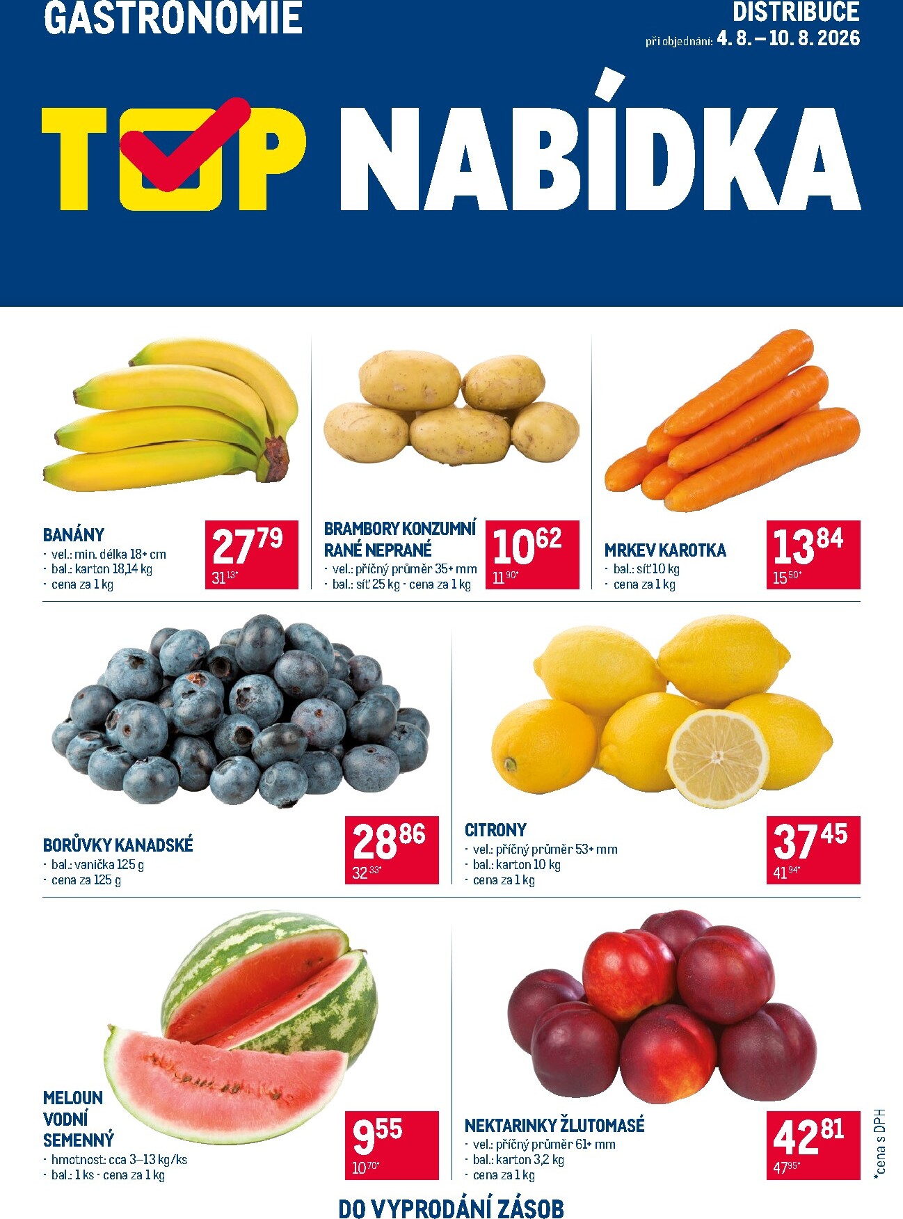 makro - Aktuální Makro - TOP ovoce a zelenina distribuce leták platný od úterý 04.08.2026 do pondělí 10.08.2026