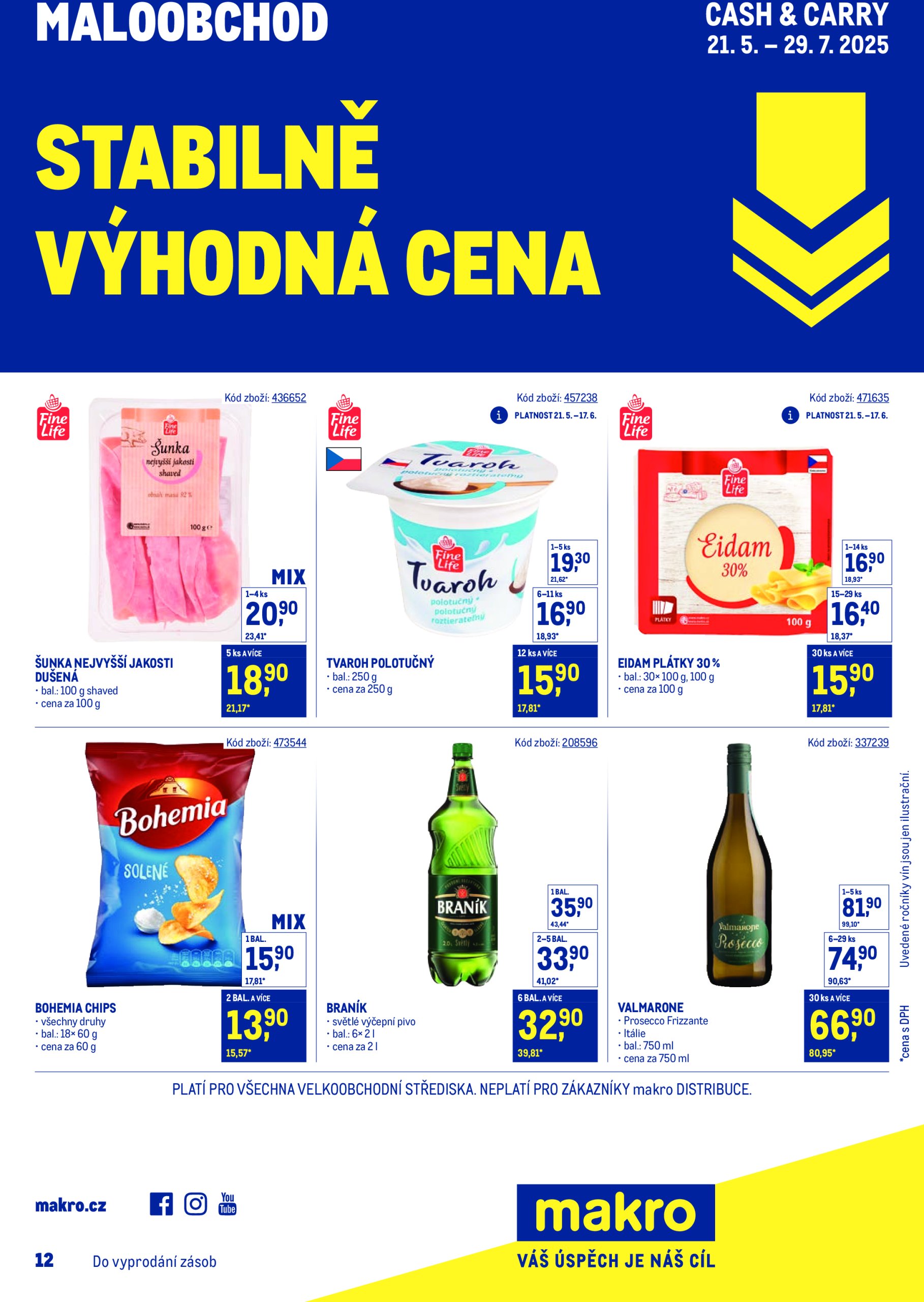 makro - Leták Makro - Stabilně výhodná cena Maloobchod od 21.05. do 29.07.