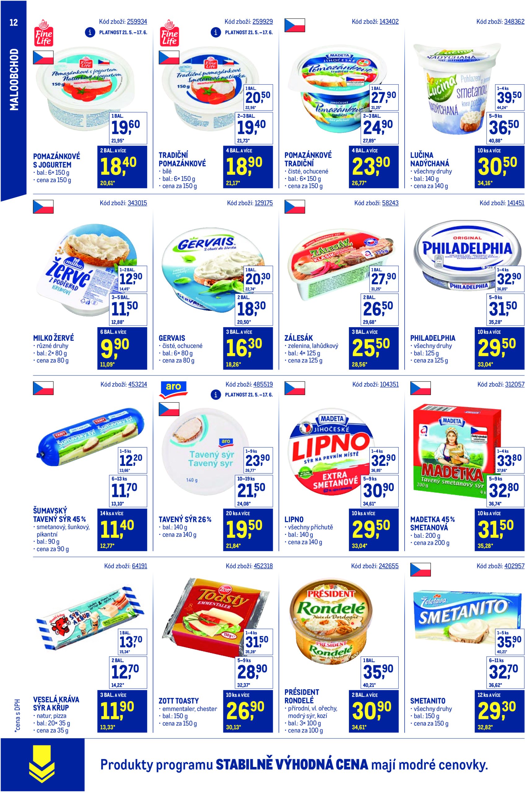makro - Leták Makro - Stabilně výhodná cena Maloobchod od 21.05. do 29.07. - page: 12 makro - Leták Makro - Stabilně výhodná cena Maloobchod od 21.05. do 29.07. - page: 12