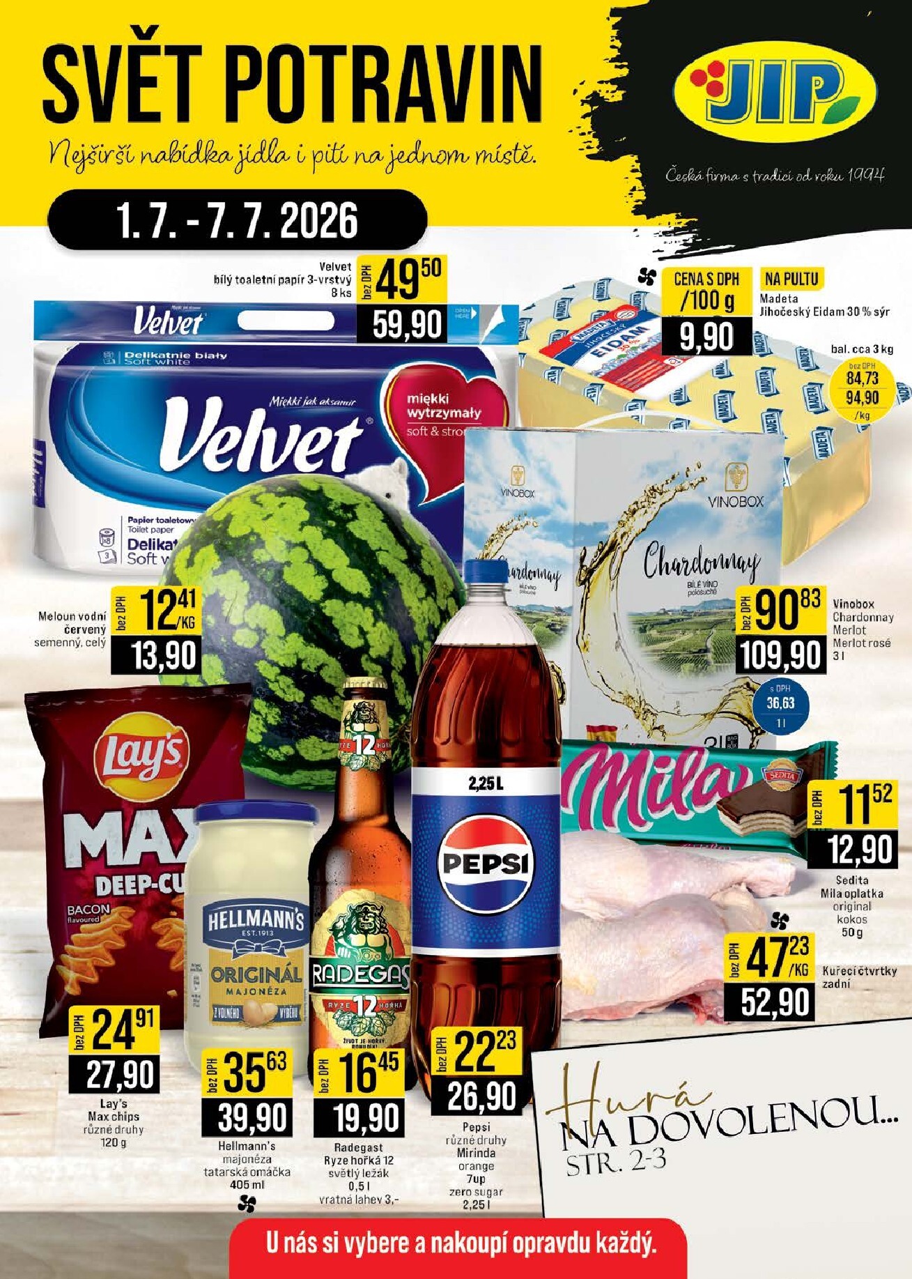 jip - Budoucí JIP - Svět potravin - Brno, Ostrava - Hrabová, Praha - Bořanovice, Jilemnice, Karlovy Vary, Olomouc, Pardubice, Zlín, Polička leták platný od středy 01.07.2026 do úterý 07.07.2026