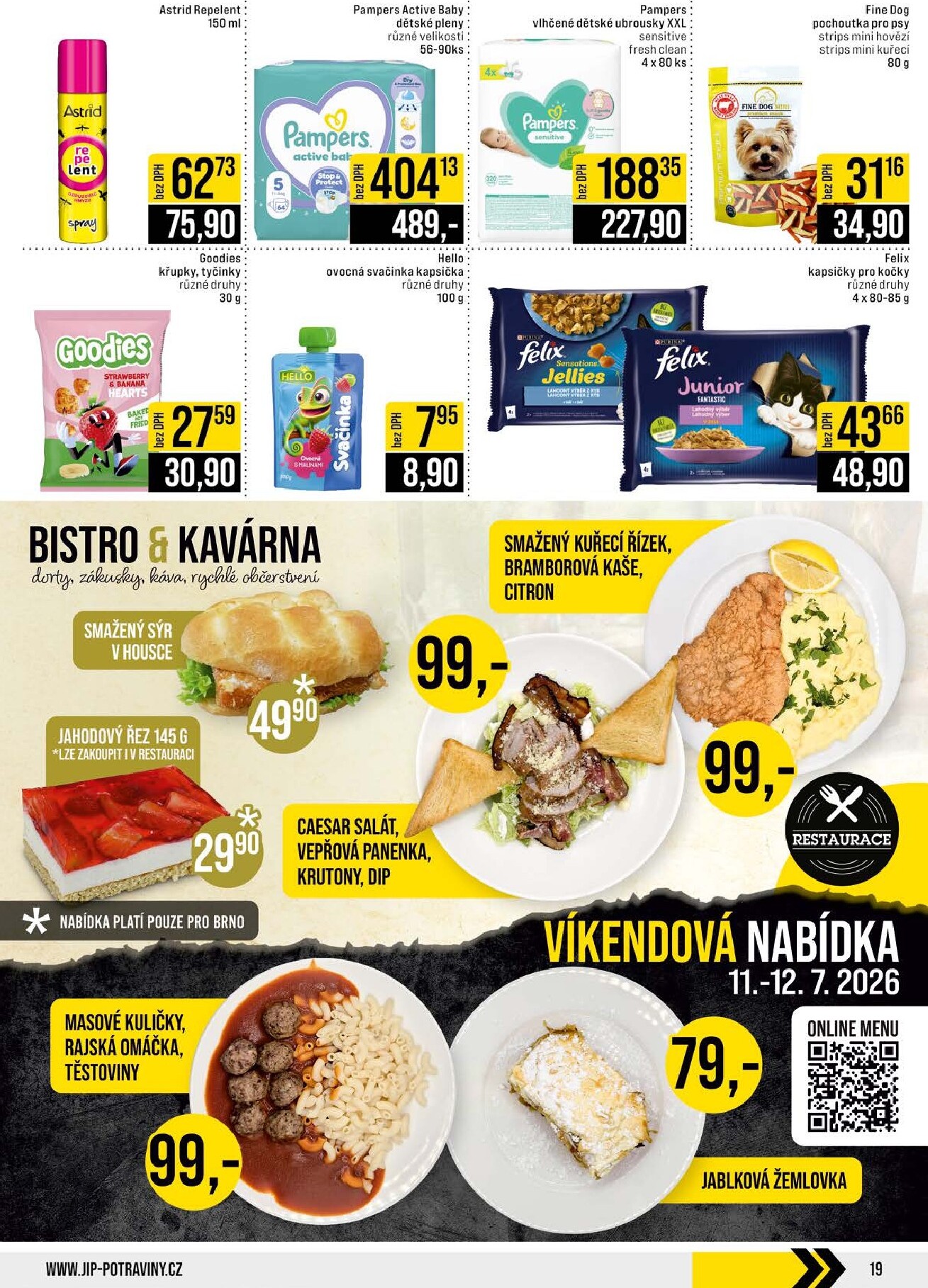 jip - Budoucí JIP - Svět potravin - Brno, Ostrava - Hrabová, Praha - Bořanovice, Jilemnice, Karlovy Vary, Olomouc, Pardubice, Zlín, Polička leták platný od středy 08.07.2026 do úterý 14.07.2026 - page: 19