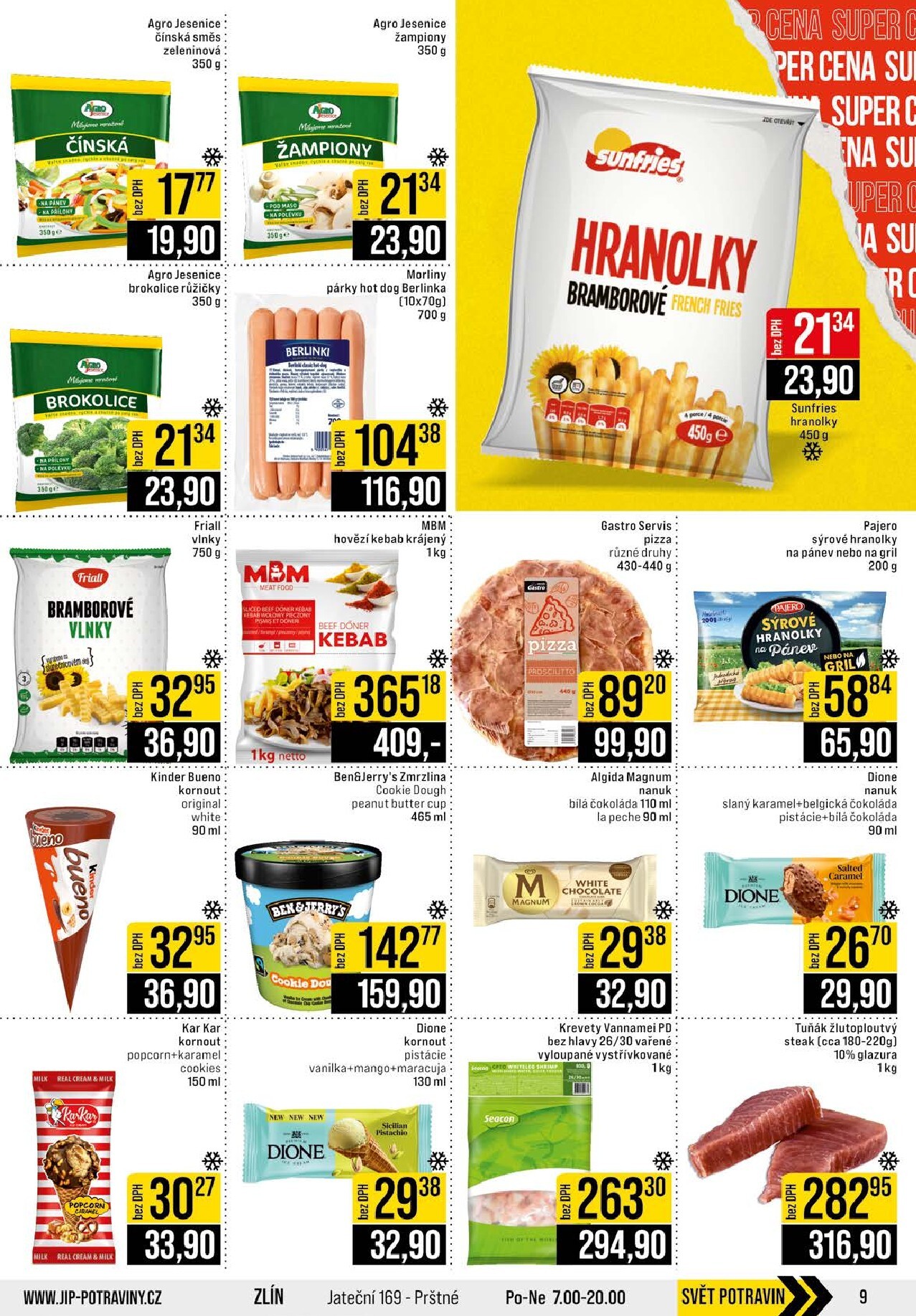 jip - Budoucí JIP - Svět potravin - Brno, Ostrava - Hrabová, Praha - Bořanovice, Jilemnice, Karlovy Vary, Olomouc, Pardubice, Zlín, Polička leták platný od středy 15.07.2026 do úterý 21.07.2026 - page: 9