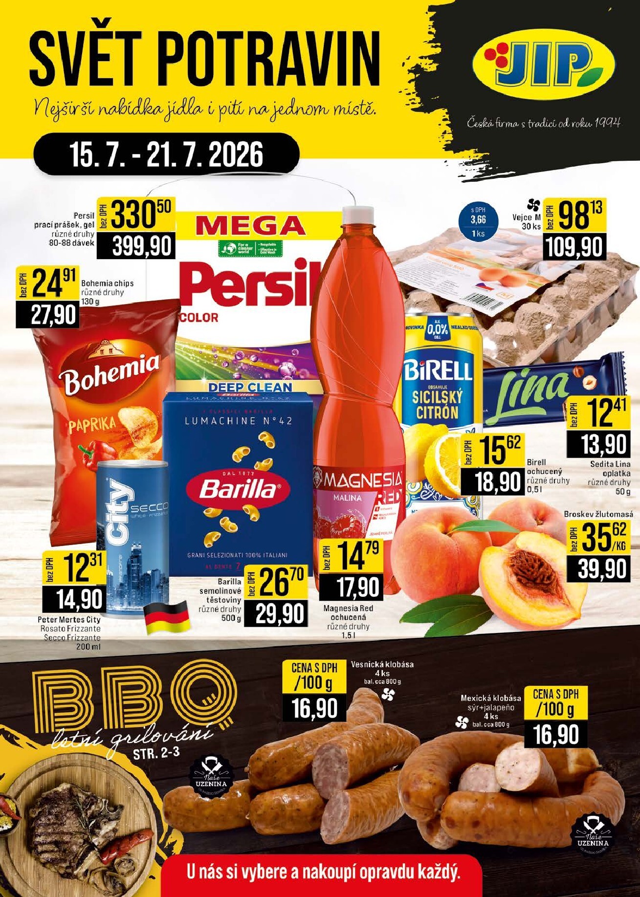 jip - Budoucí JIP - Svět potravin - Brno, Ostrava - Hrabová, Praha - Bořanovice, Jilemnice, Karlovy Vary, Olomouc, Pardubice, Zlín, Polička leták platný od středy 15.07.2026 do úterý 21.07.2026