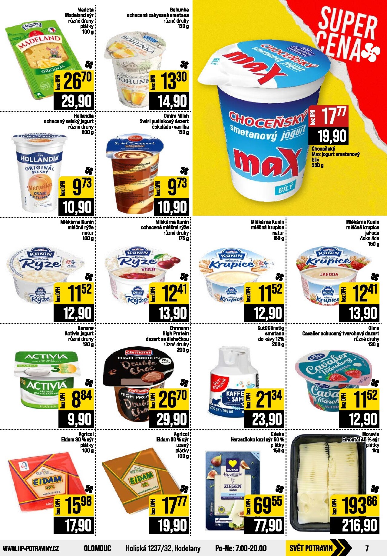 jip - Budoucí JIP - Svět potravin - Brno, Ostrava - Hrabová, Praha - Bořanovice, Jilemnice, Karlovy Vary, Olomouc, Pardubice, Zlín, Polička leták platný od středy 29.07.2026 do úterý 04.08.2026 - page: 7