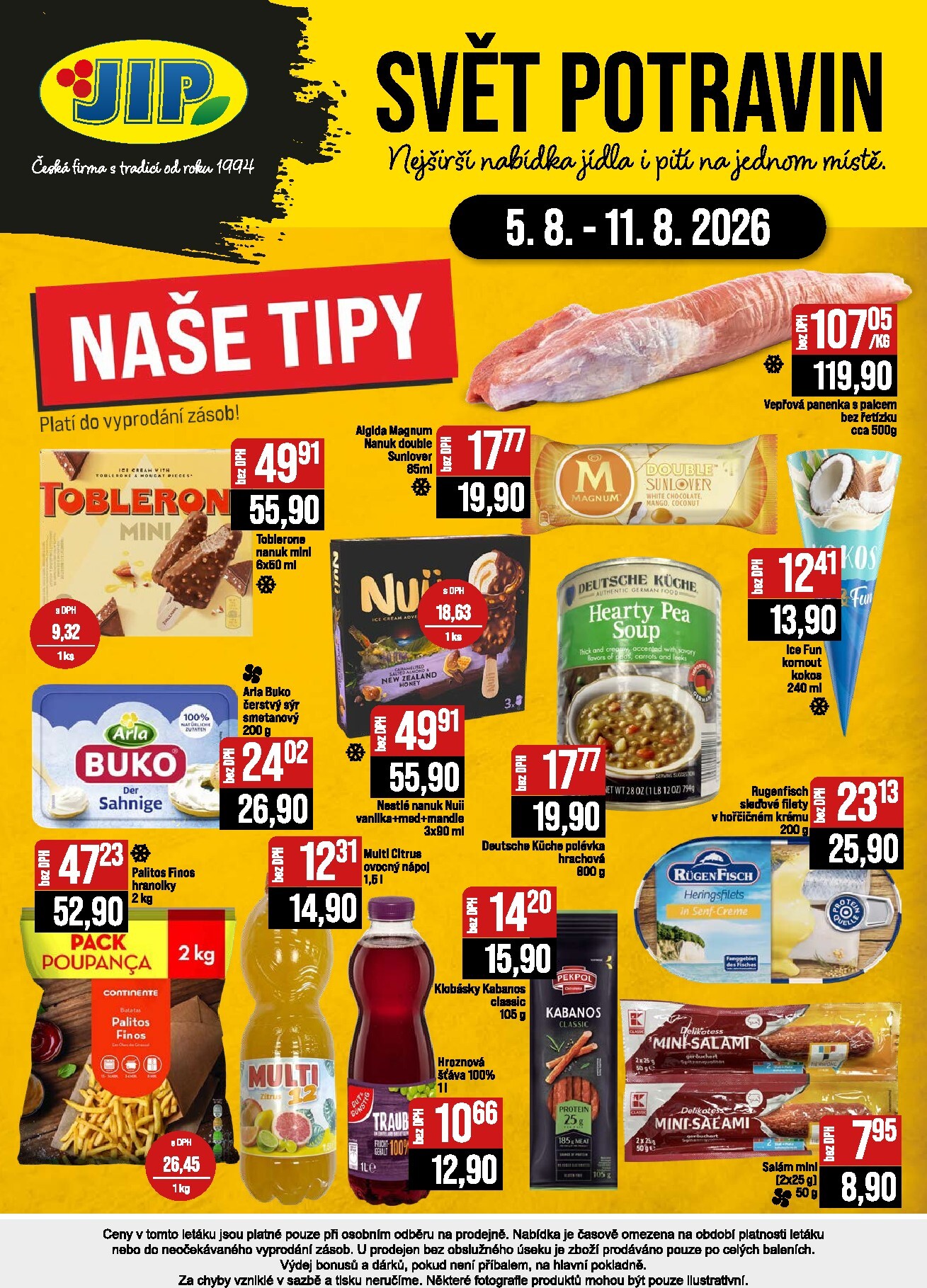 jip - Budoucí JIP - Svět potravin - Brno, Ostrava - Hrabová, Praha - Bořanovice, Jilemnice, Karlovy Vary, Olomouc, Pardubice, Zlín, Polička leták platný od středy 05.08.2026 do úterý 11.08.2026 - page: 24