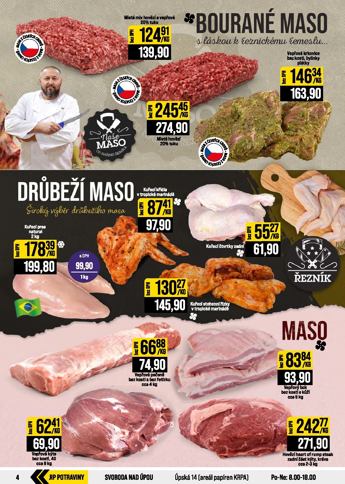 jip - Budoucí JIP - Svět potravin - Brno, Ostrava - Hrabová, Praha - Bořanovice, Jilemnice, Karlovy Vary, Olomouc, Pardubice, Zlín, Polička leták platný od středy 05.08.2026 do úterý 11.08.2026 - page: 4