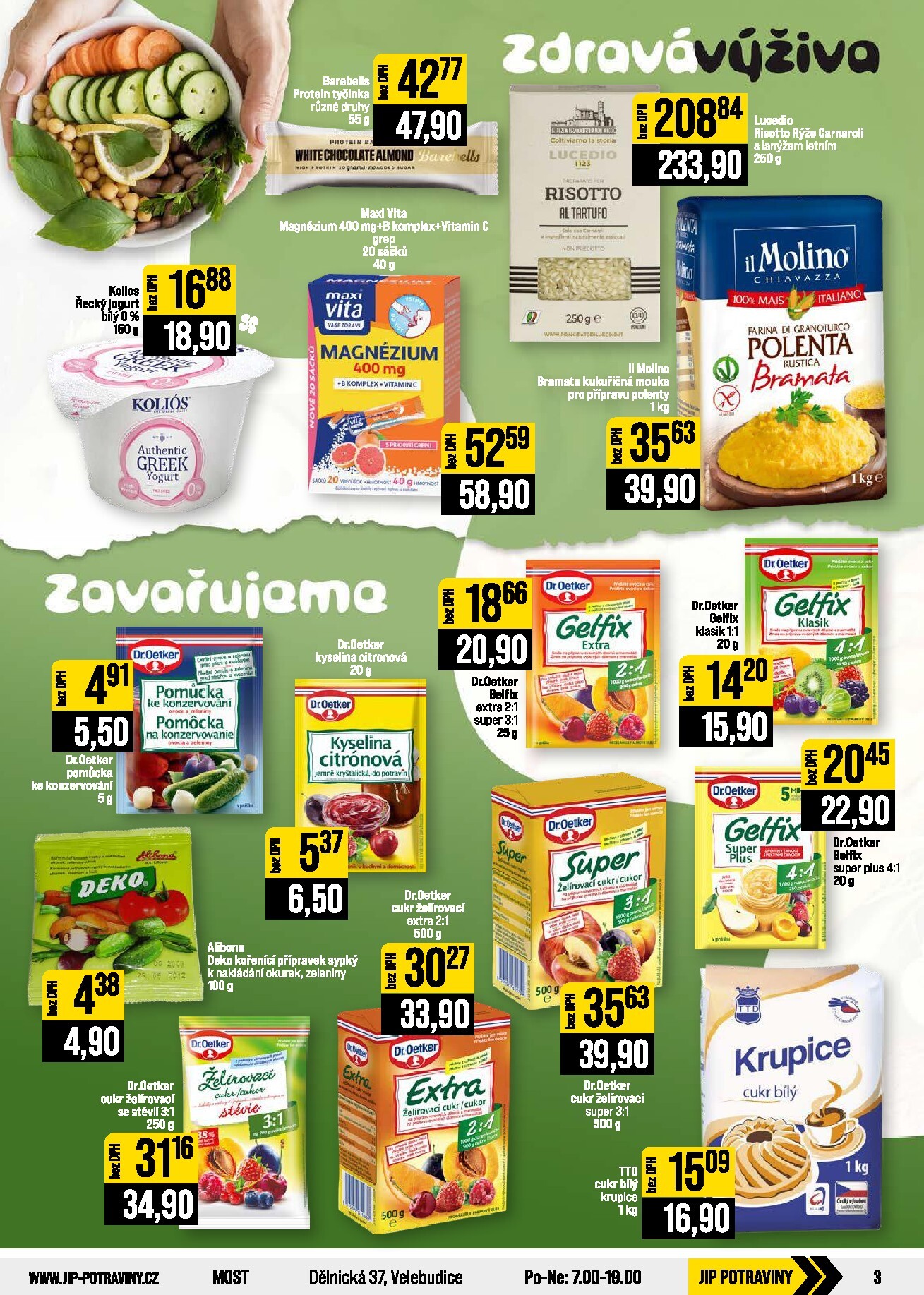 jip - Budoucí JIP - Brno, Ostrava - Hrabová, Praha - Bořanovice, Jilemnice, Karlovy Vary, Olomouc, Pardubice, Zlín, Polička leták platný od středy 12.08.2026 do úterý 18.08.2026 - page: 3