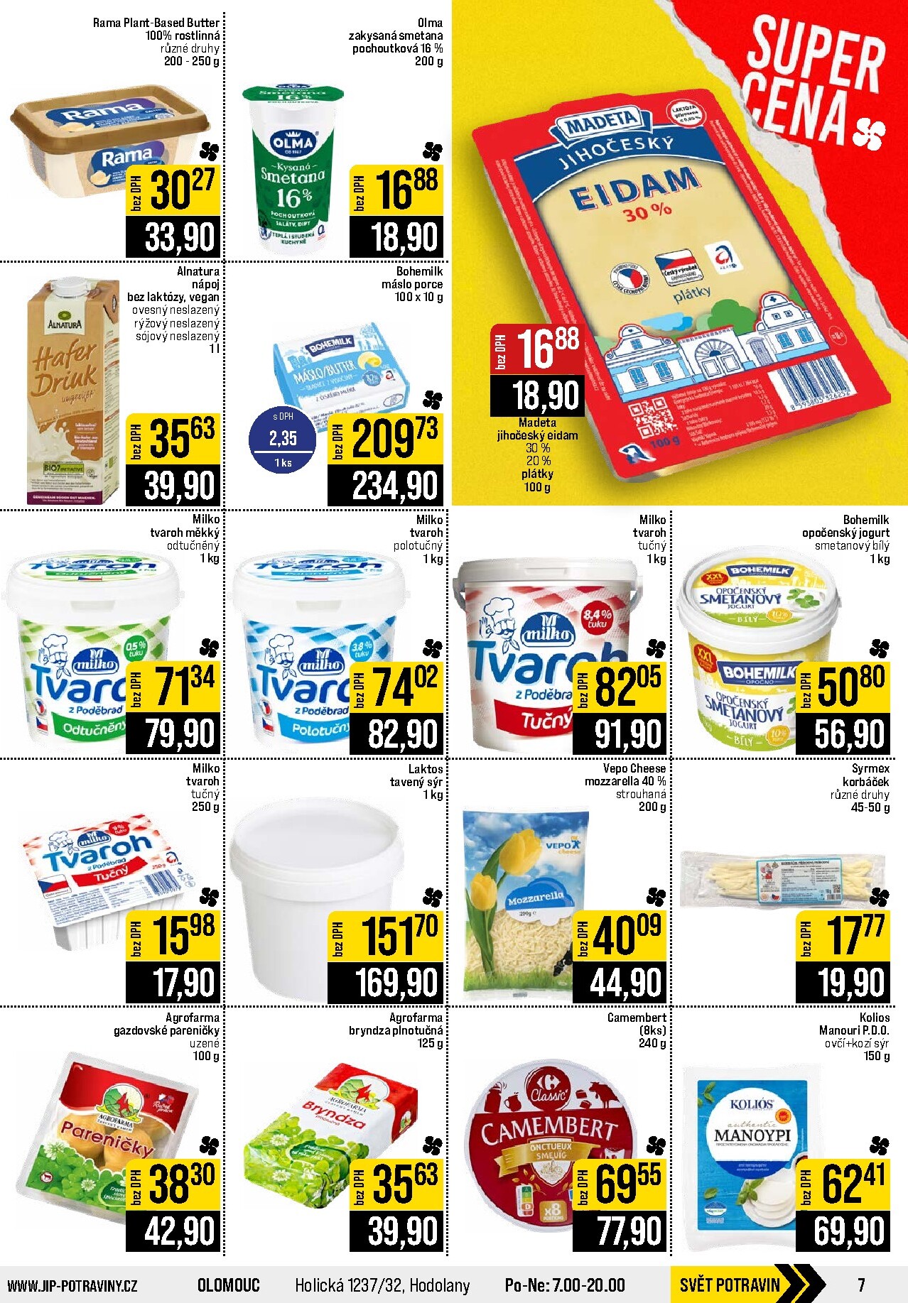 jip - Budoucí JIP - Svět potravin - Brno, Ostrava - Hrabová, Praha - Bořanovice, Jilemnice, Karlovy Vary, Olomouc, Pardubice, Zlín, Polička leták platný od středy 19.08.2026 do úterý 25.08.2026 - page: 7