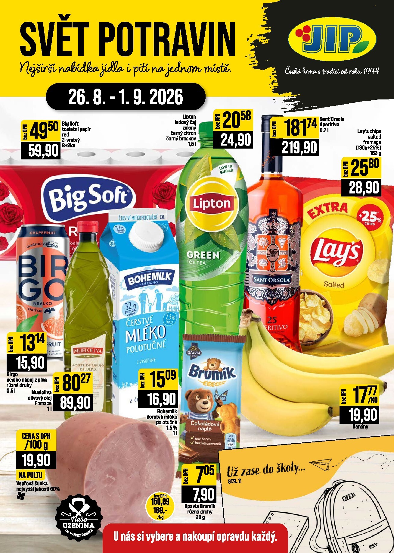 jip - Budoucí JIP - Svět potravin - Brno, Ostrava - Hrabová, Praha - Bořanovice, Jilemnice, Karlovy Vary, Olomouc, Pardubice, Zlín, Polička leták platný od středy 26.08.2026 do úterý 01.09.2026
