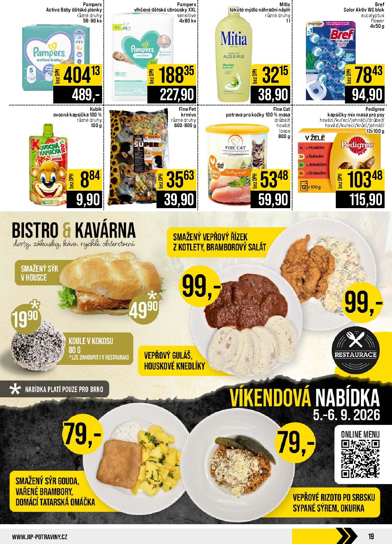 jip - Budoucí JIP - Svět potravin - Brno, Ostrava - Hrabová, Praha - Bořanovice, Jilemnice, Karlovy Vary, Olomouc, Pardubice, Zlín, Polička leták platný od středy 02.09.2026 do úterý 08.09.2026 - page: 19