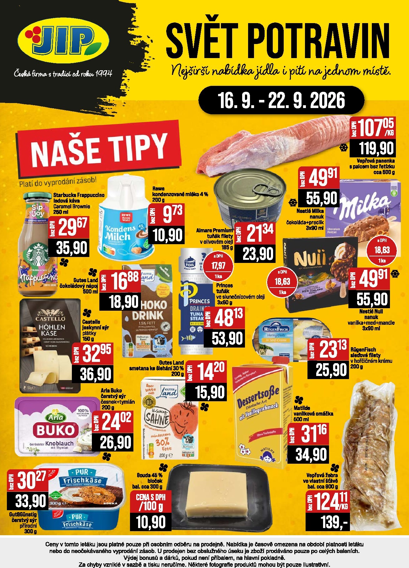 jip - Budoucí JIP - Svět potravin - Brno, Ostrava - Hrabová, Praha - Bořanovice, Jilemnice, Karlovy Vary, Olomouc, Pardubice, Zlín, Polička leták platný od středy 16.09.2026 do úterý 22.09.2026 - page: 24