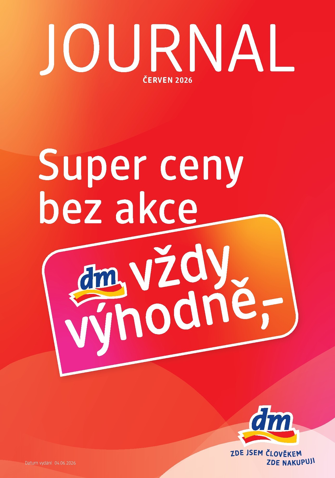 dm-drogerie - Aktuální dm drogerie leták platný od čtvrtka 04.06.2026 do neděle 05.07.2026
