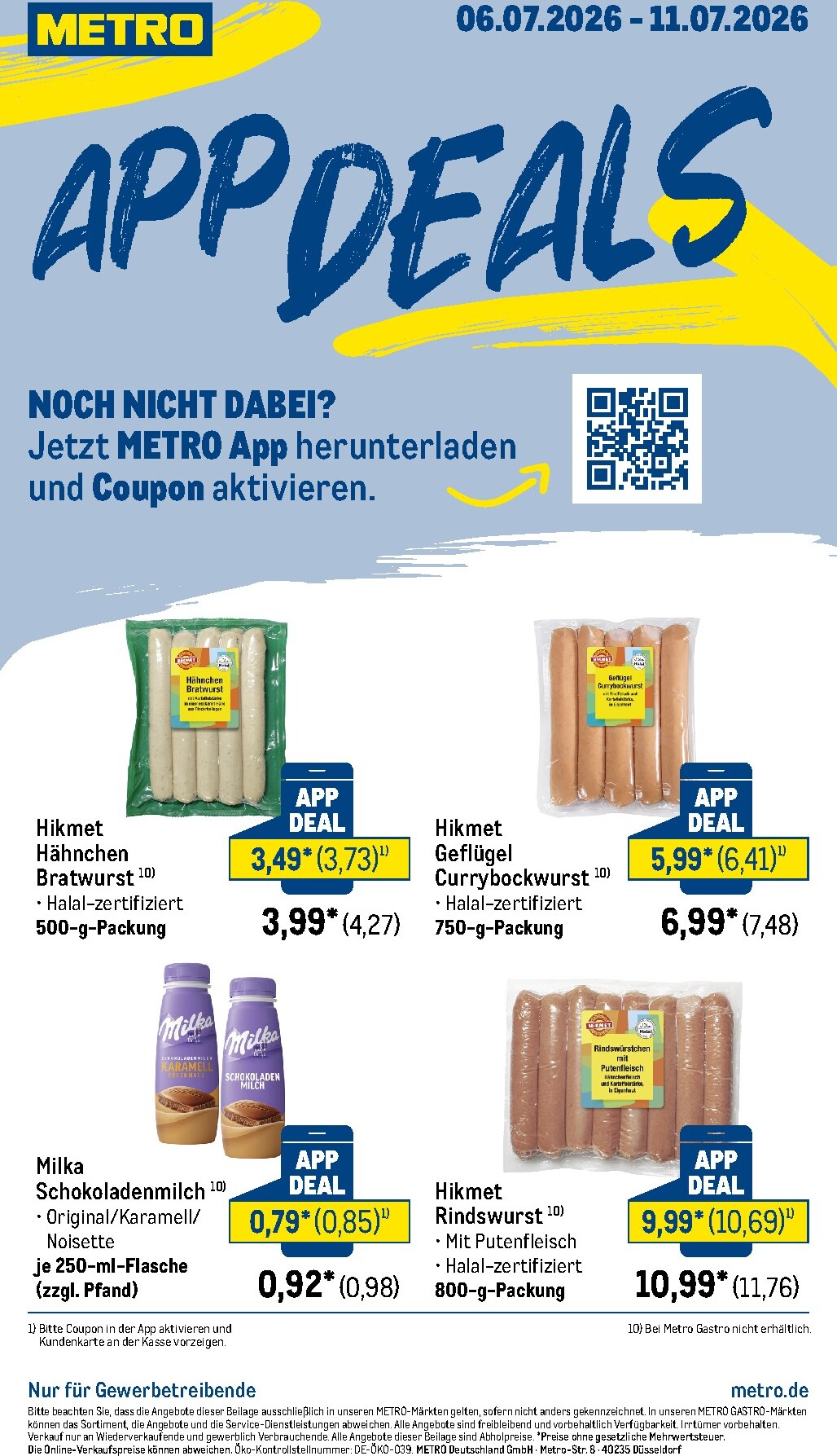 metro - Metro - App Deals Prospekt nächste Woche – von Montag 06.07.2026 bis Samstag 11.07.2026