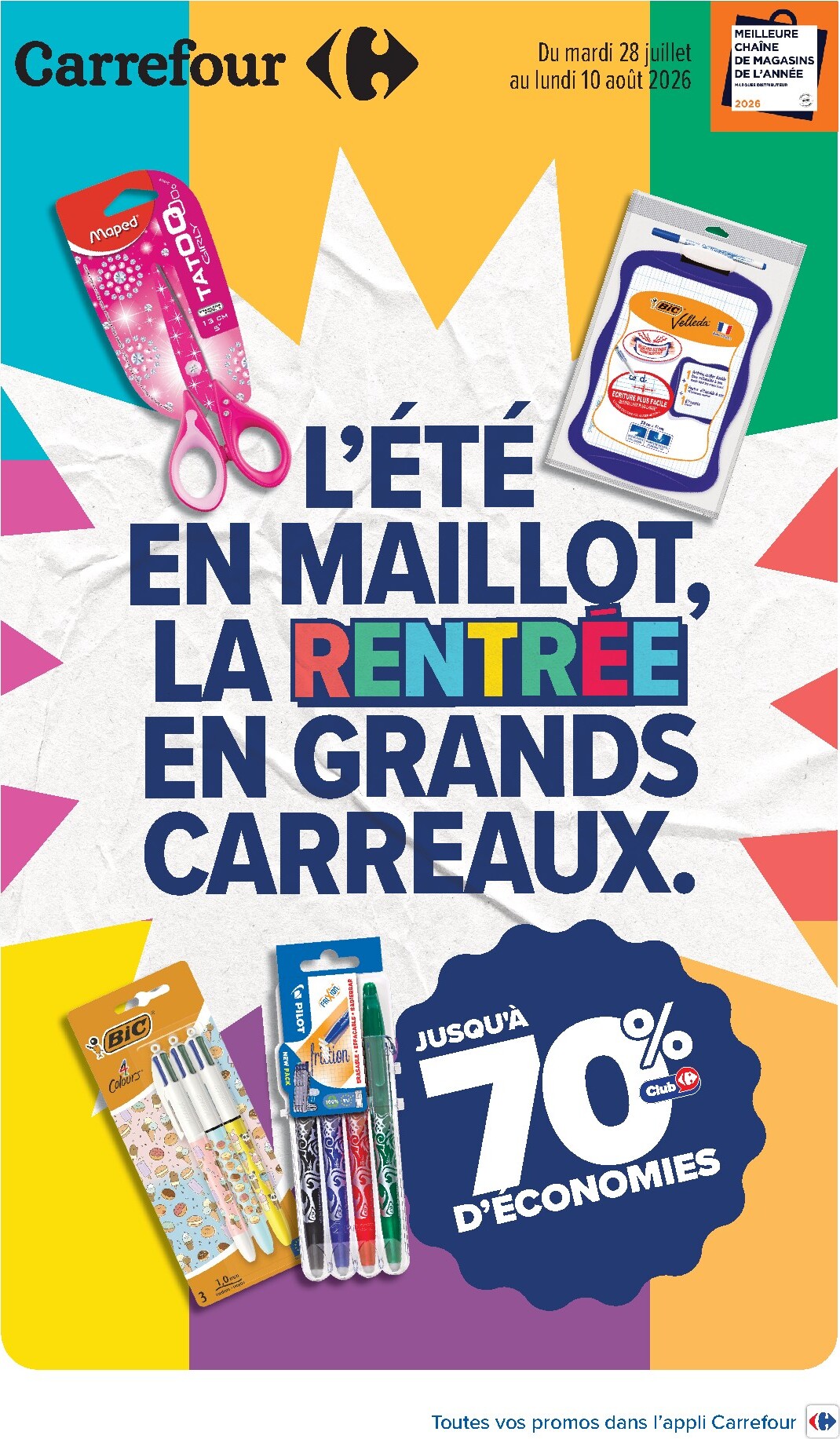 carrefour - Flyer Carrefour - L'été EN Maillot, LA Rentrée EN Grands Carreaux pour la semaine prochaine du du mardi 28/07/2026 au du lundi 10/08/2026