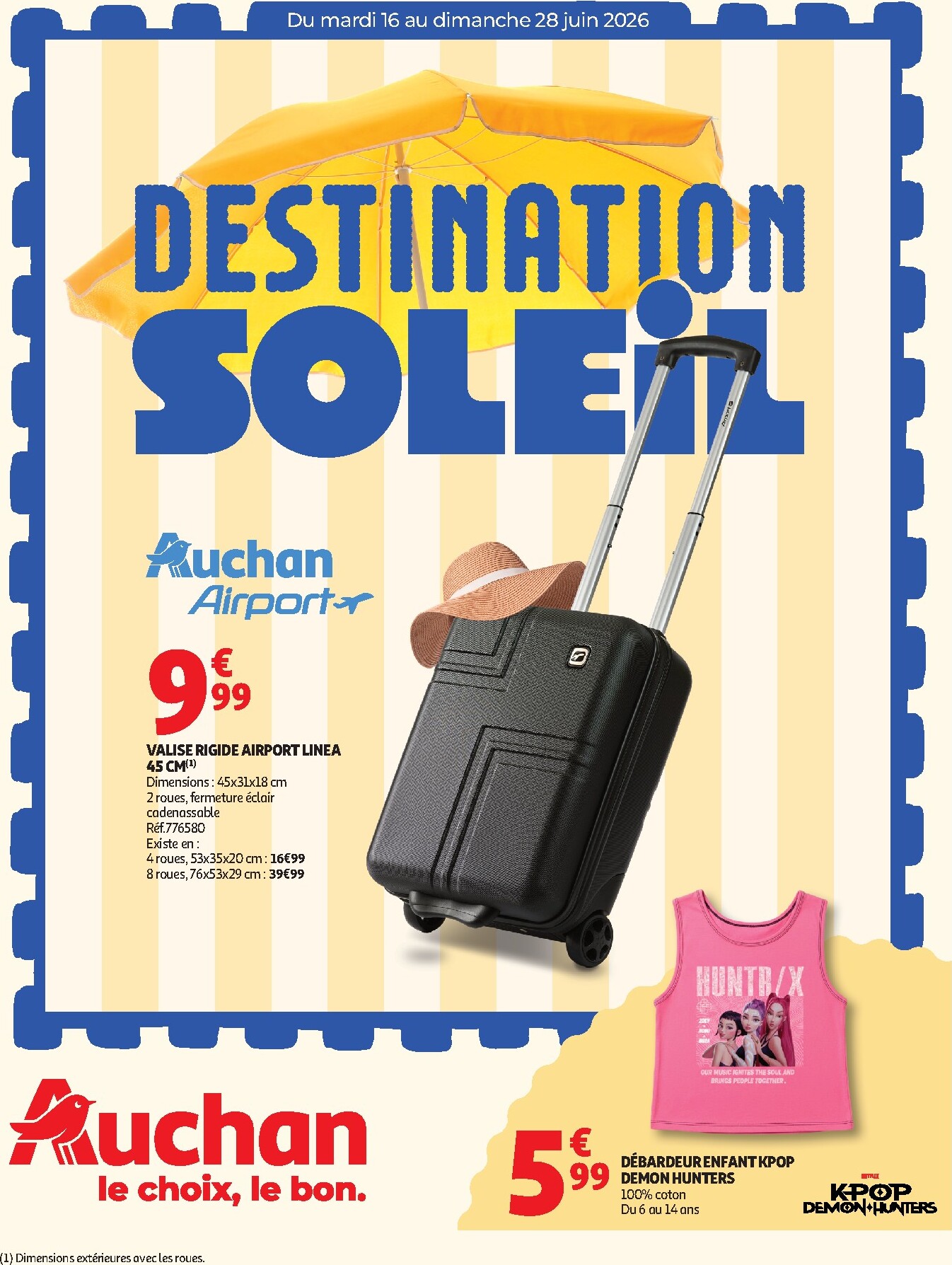 auchan - Current Auchan - Valises et vacances leaflet valid from du mardi 16/06/2026 to du dimanche 28/06/2026