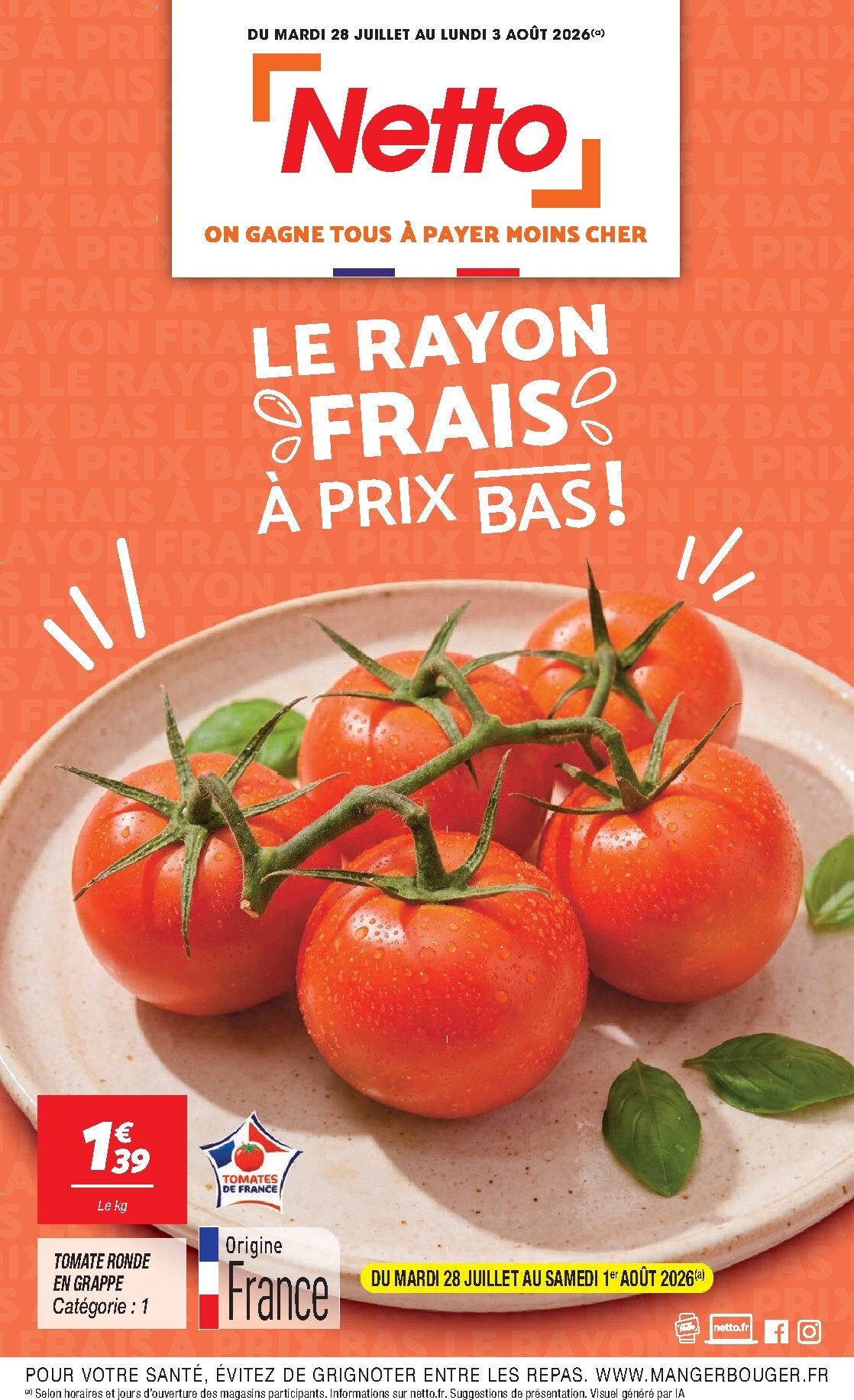 netto - Flyer Netto - Le Rayon Frais à Prix Bas pour la semaine prochaine du du mardi 28/07/2026 au du lundi 03/08/2026