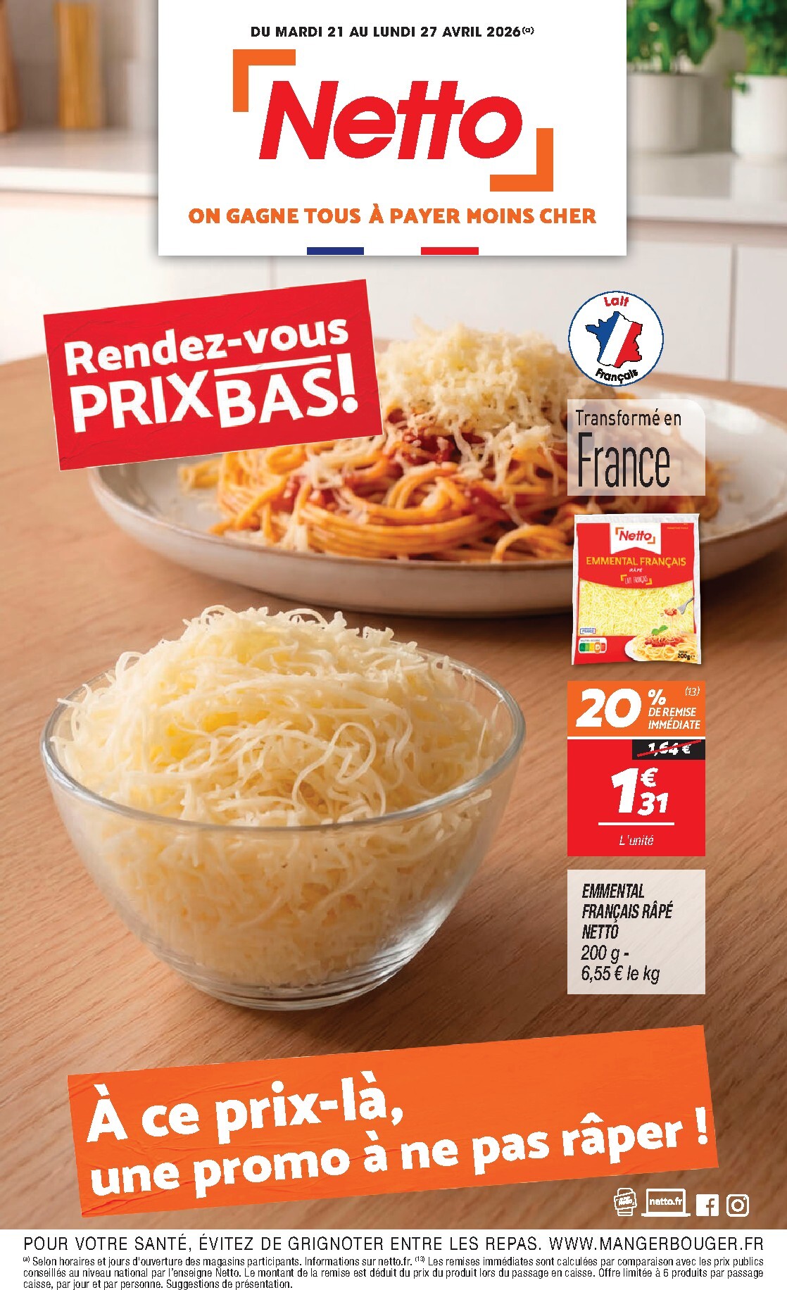 netto - Flyer Netto pour la semaine prochaine du du mardi 21/04/2026 au du lundi 27/04/2026