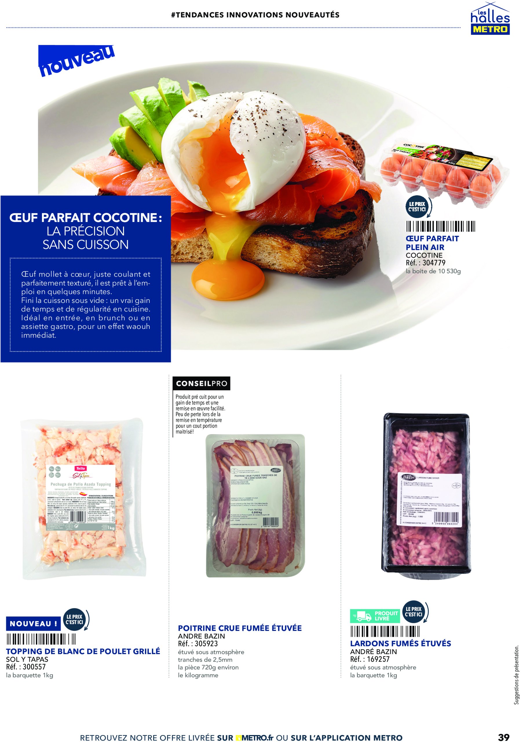 metro - Catalogue Metro - Tendances, nouveautés, innovations valable du 19/06 au 31/12 - page: 39
