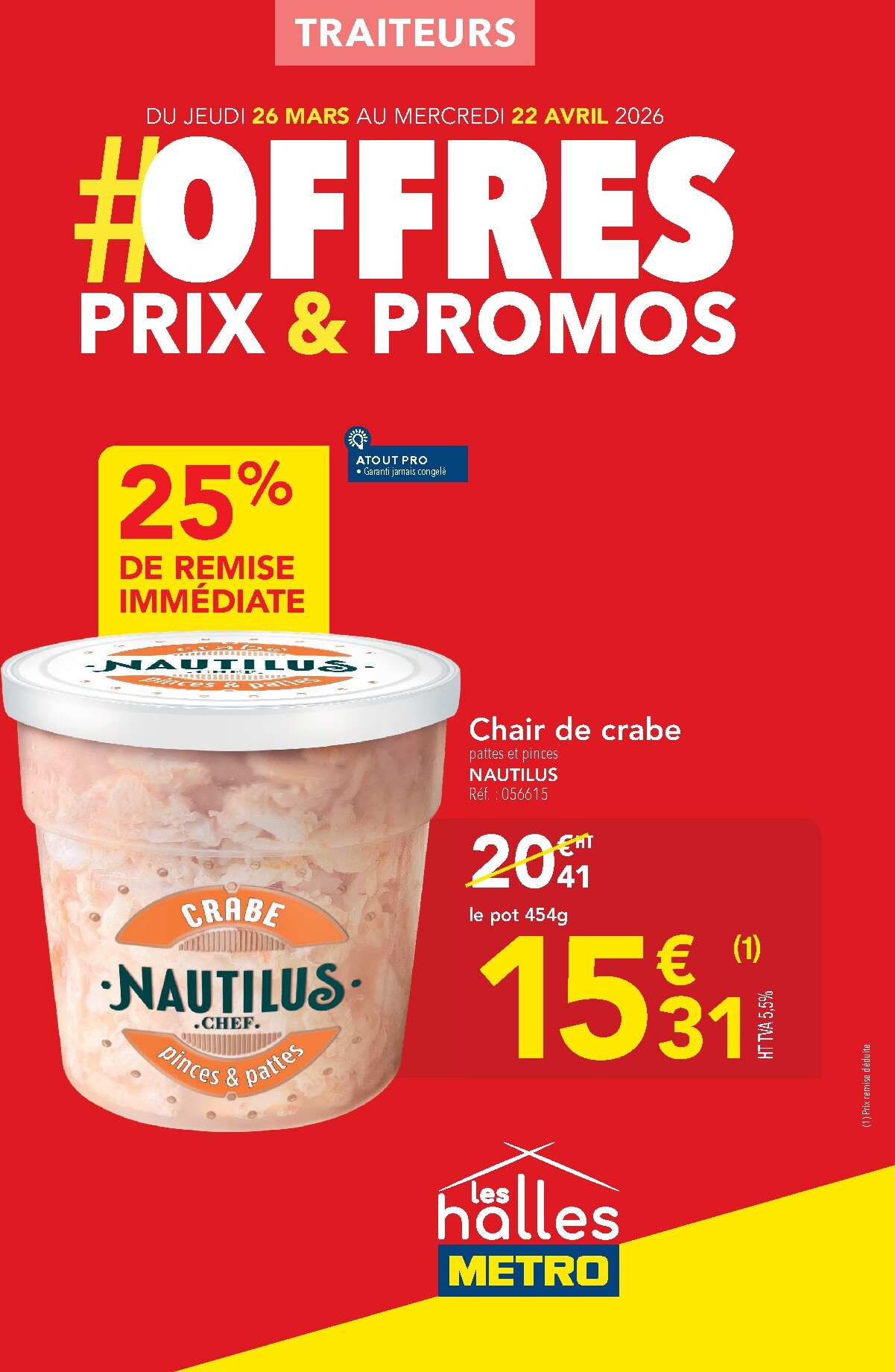 metro - Catalogue Metro - Offres Prix & Promos Traiteurs valable du 26/03/2026 au 22/04/2026