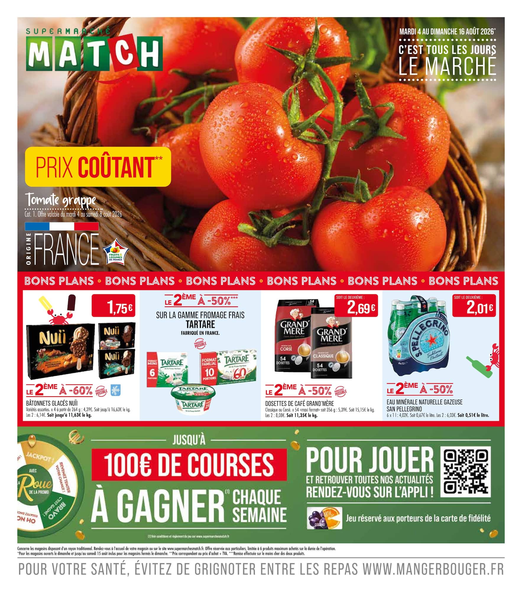 match - Flyer Match pour la semaine prochaine du du mardi 04/08/2026 au du dimanche 16/08/2026 - page: 1
