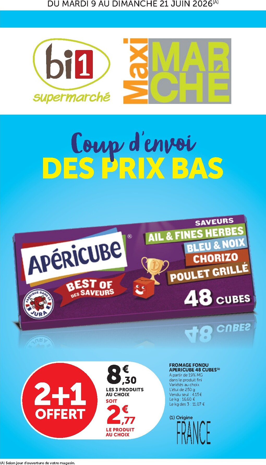 bi1 - Current Bi1 - Supermarché, Maxi Marché leaflet valid from du mardi 09/06/2026 to du dimanche 21/06/2026