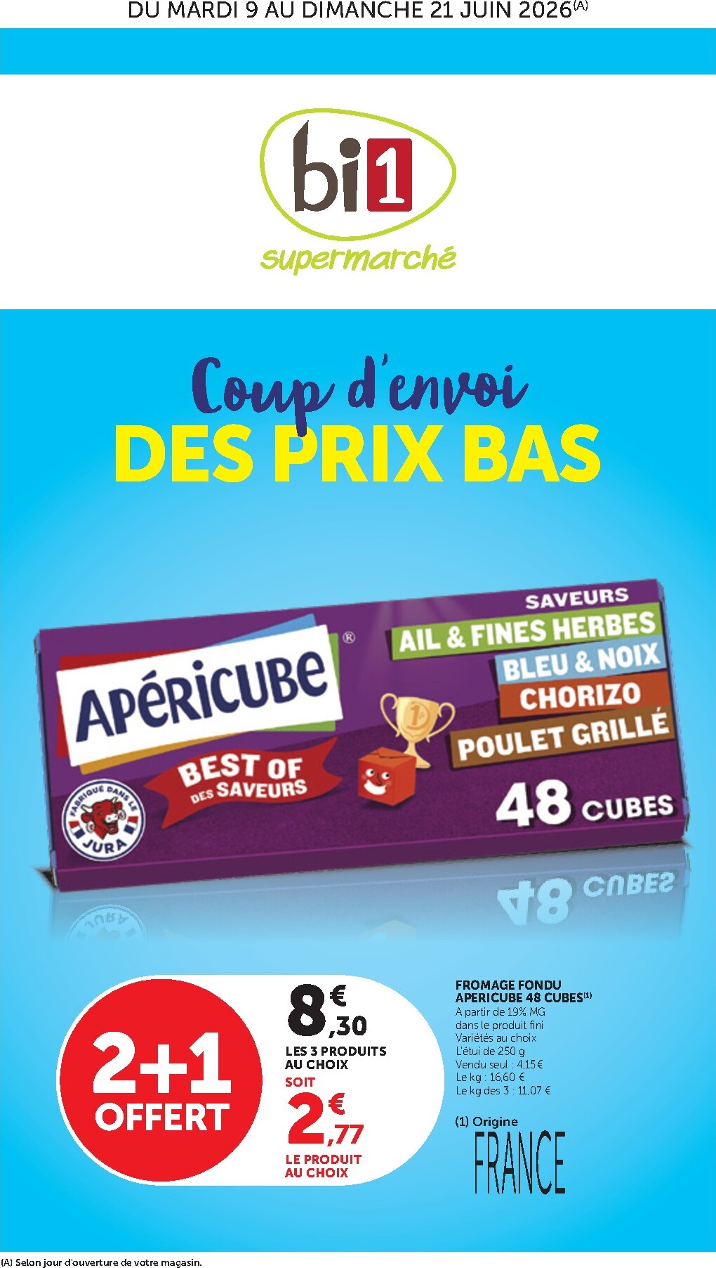 bi1 - Current Bi1 - Supermarché leaflet valid from du mardi 09/06/2026 to du dimanche 21/06/2026