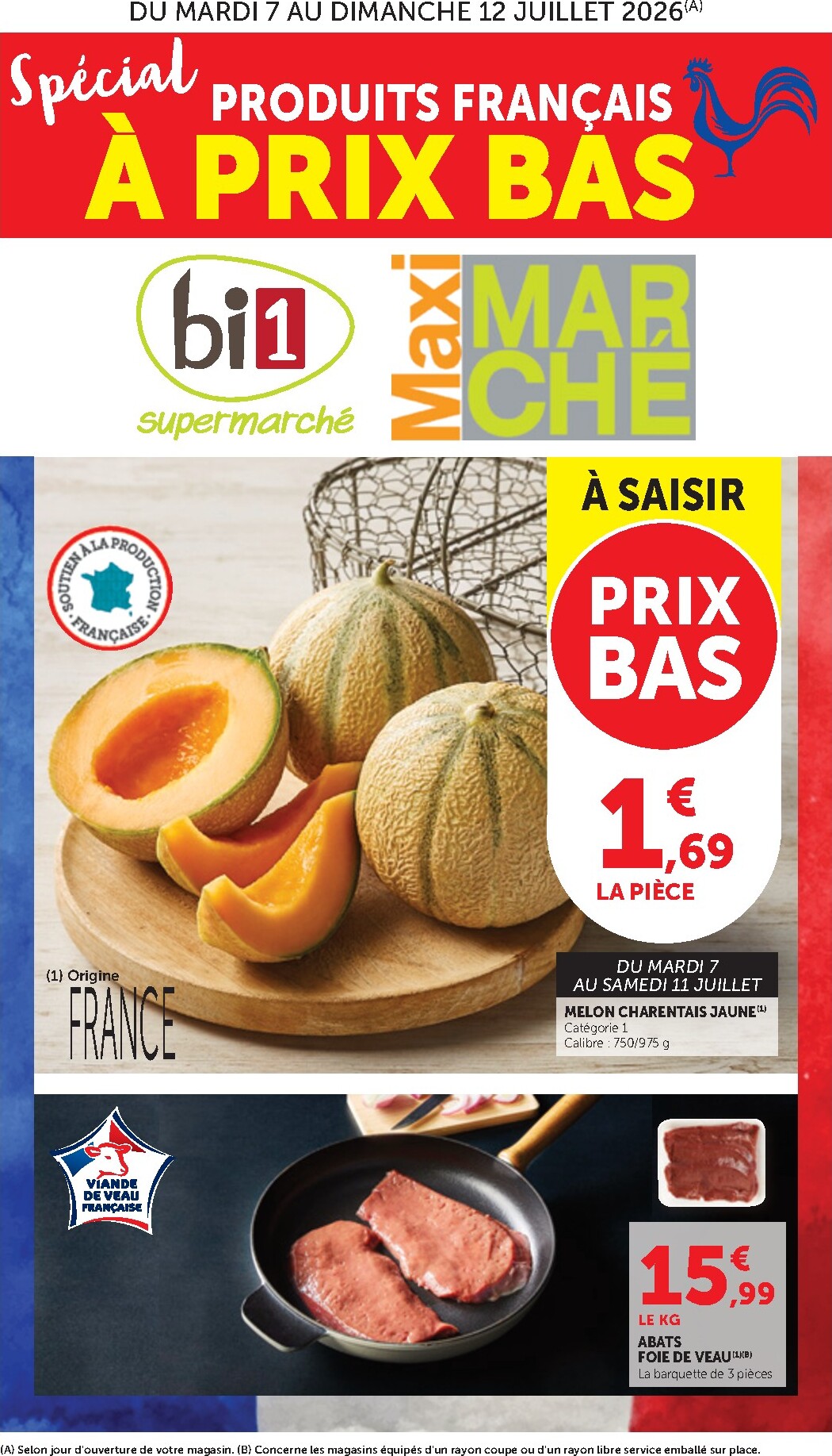 bi1 - Current Bi1 - Supermarché, Maxi Marché leaflet valid from du mardi 07/07/2026 to du dimanche 12/07/2026