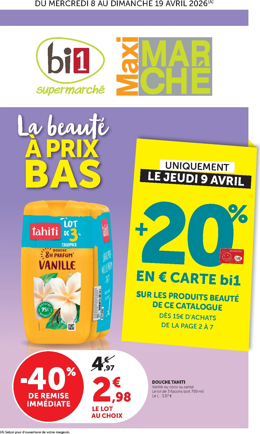 bi1 - Prospectus Bi1 - Supermarché, Maxi Marché valide du du mercredi 08/04/2026 au du dimanche 19/04/2026