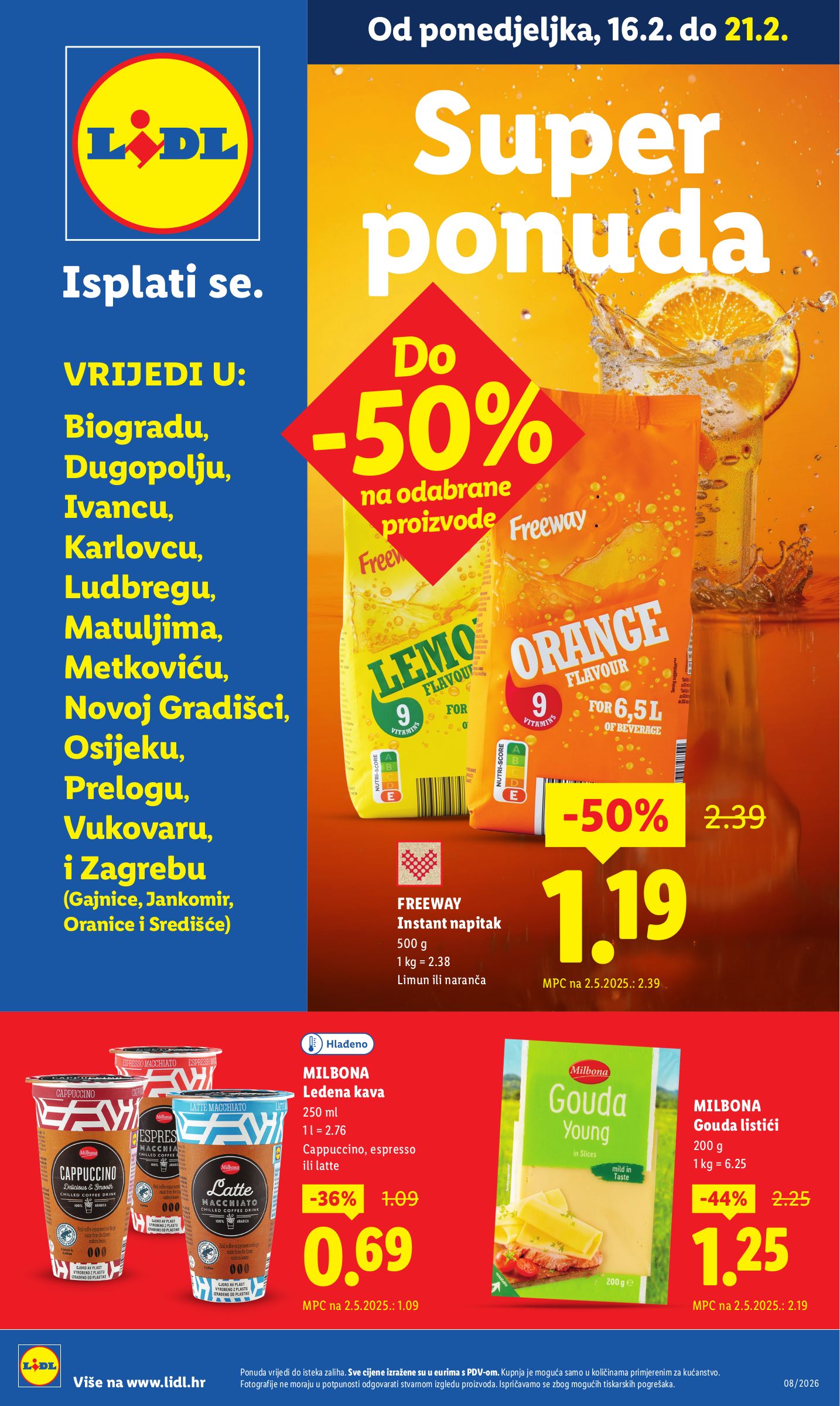 lidl - Prelistajte katalog Lidl - Super Ponuda, vrijedi od 16.02.2026 do 21.02.2026