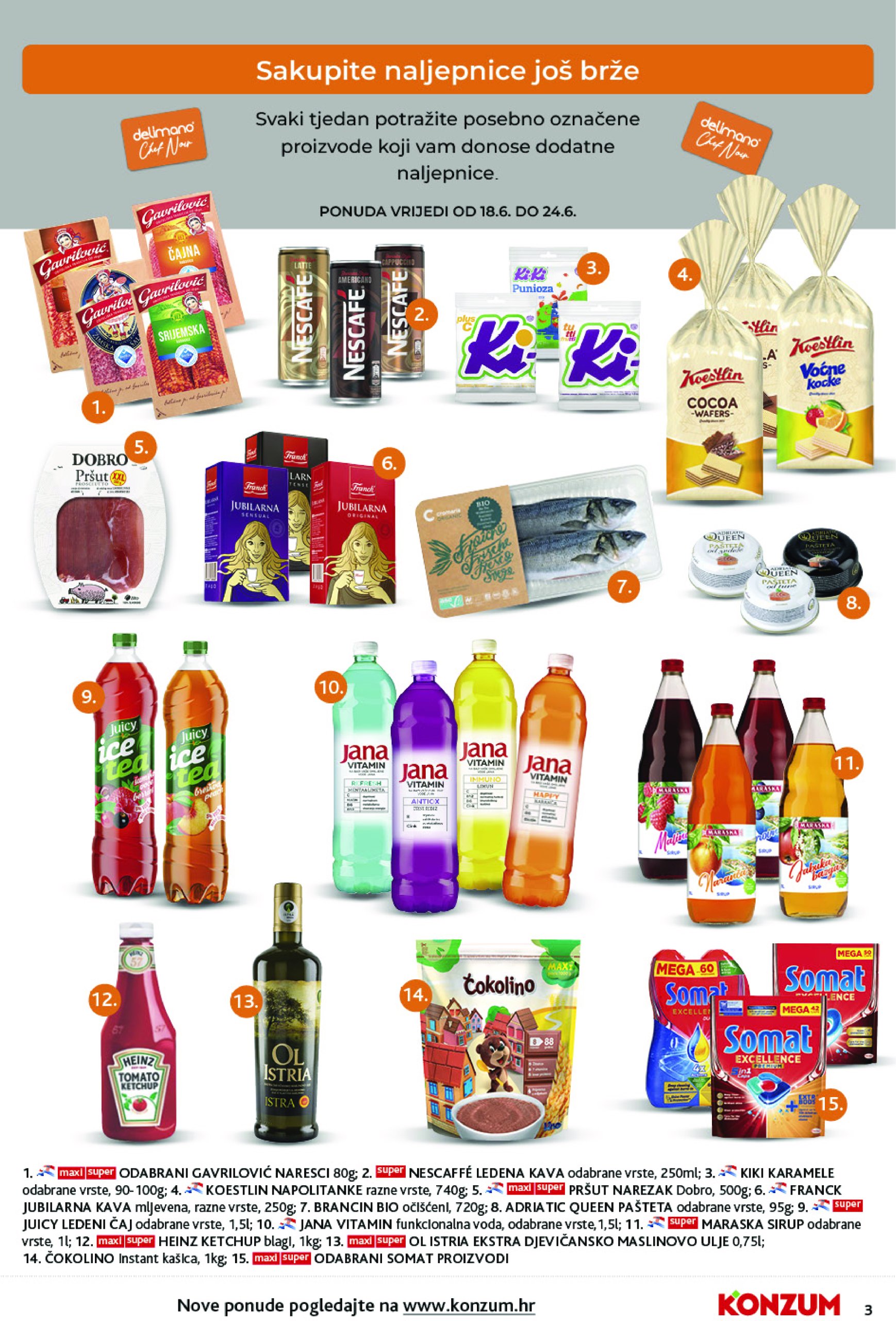 konzum - Prelistajte katalog Konzum, vrijedi od 18.06. do 24.06. - page: 3 konzum - Prelistajte katalog Konzum, vrijedi od 18.06. do 24.06. - page: 3