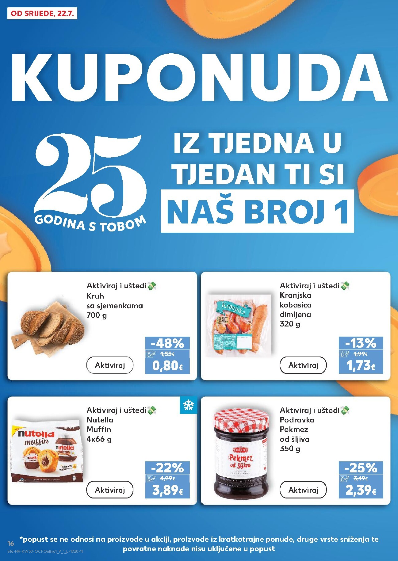 kaufland - Novi Kaufland - Iste cijene na kopnu i moru katalog od srijede, 22.07.2026 do utorka, 28.07.2026 - page: 16