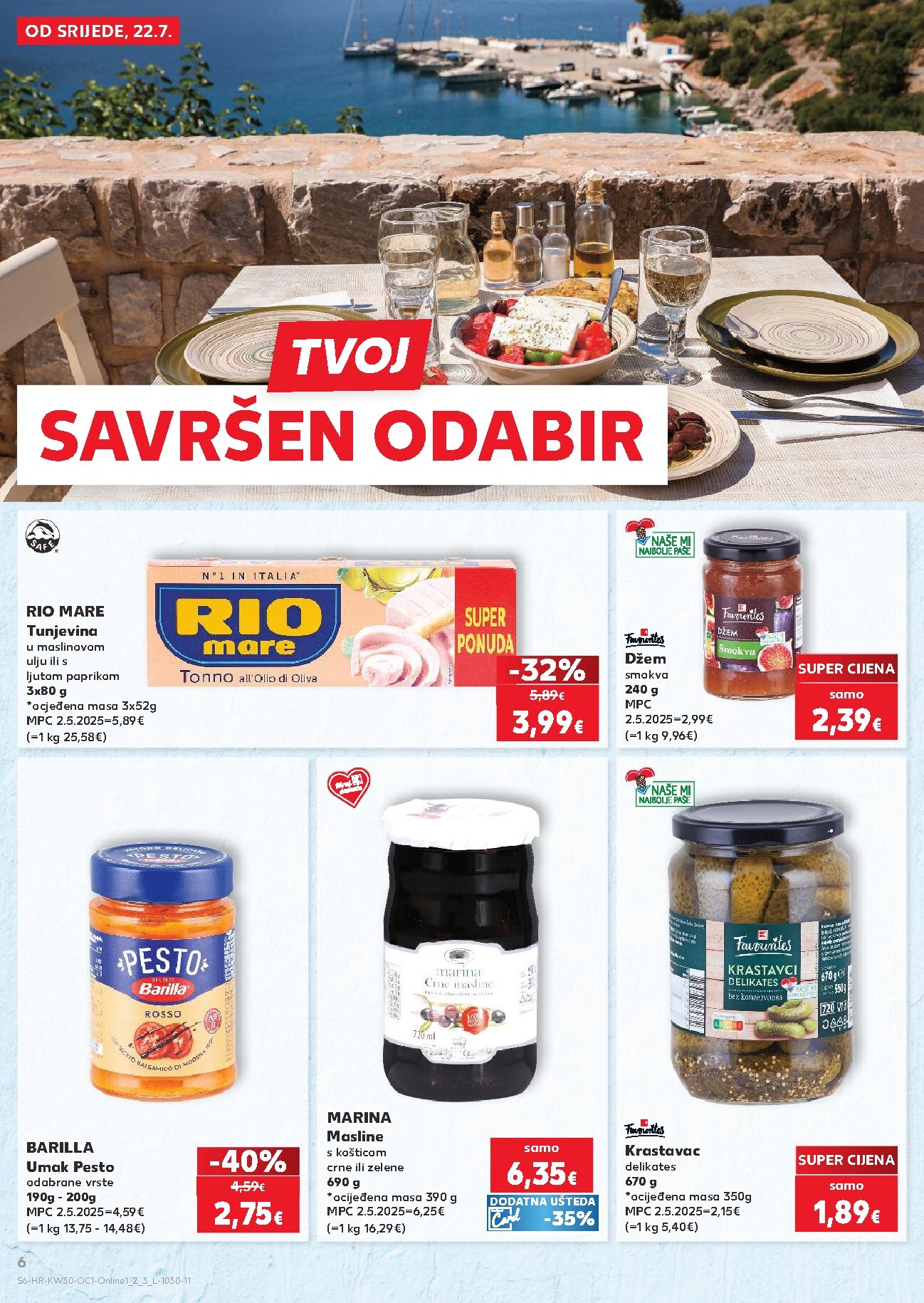 kaufland - Novi Kaufland - Iste cijene na kopnu i moru katalog od srijede, 22.07.2026 do utorka, 28.07.2026 - page: 6