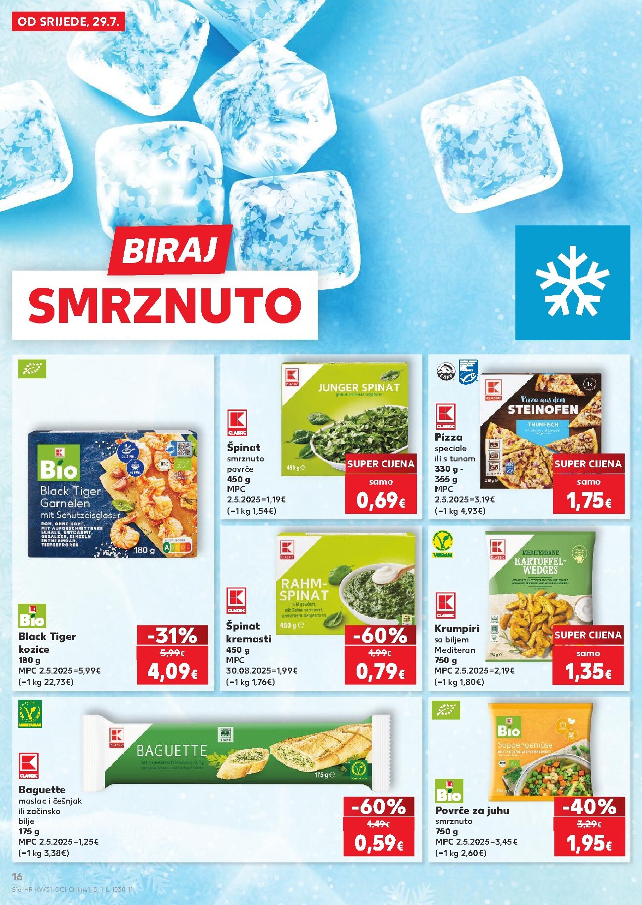 kaufland - Novi Kaufland - Iste cijene na kopnu i moru katalog od srijede, 29.07.2026 do utorka, 04.08.2026 - page: 16