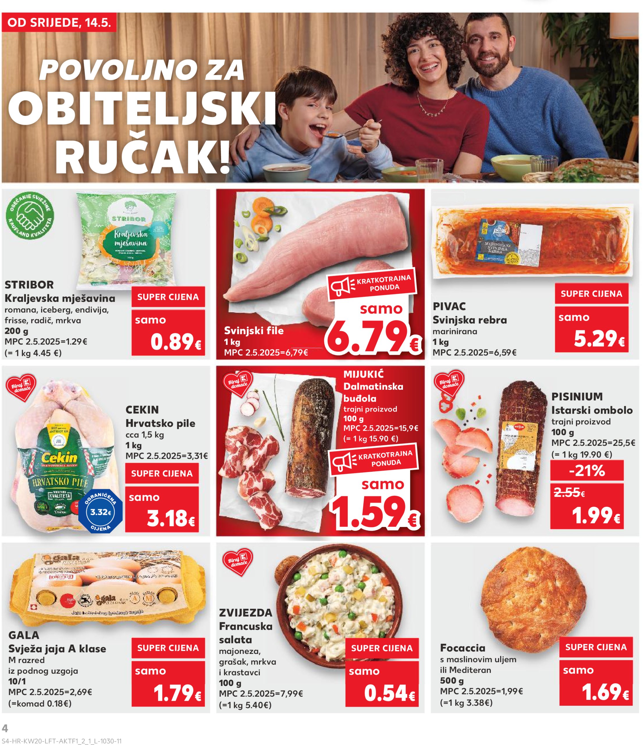 kaufland - Prelistajte ovaj Kaufland katalog, vrijedi od 14.05. do 20.05. - page: 4 kaufland - Prelistajte ovaj Kaufland katalog, vrijedi od 14.05. do 20.05. - page: 4