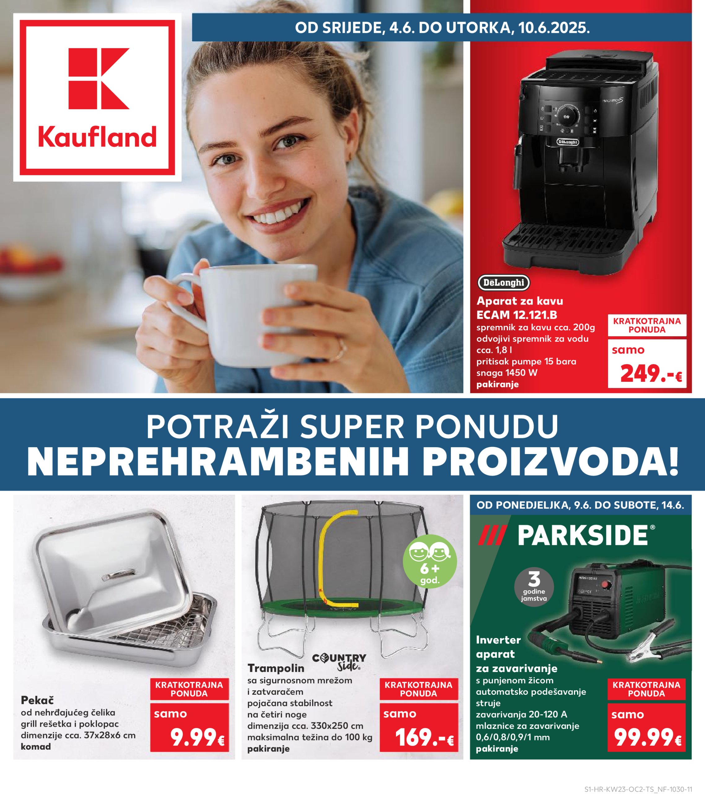kaufland - Prelistajte ovaj Kaufland - Neprehrambenih proizvoda katalog, vrijedi od 04.06. do 10.06.