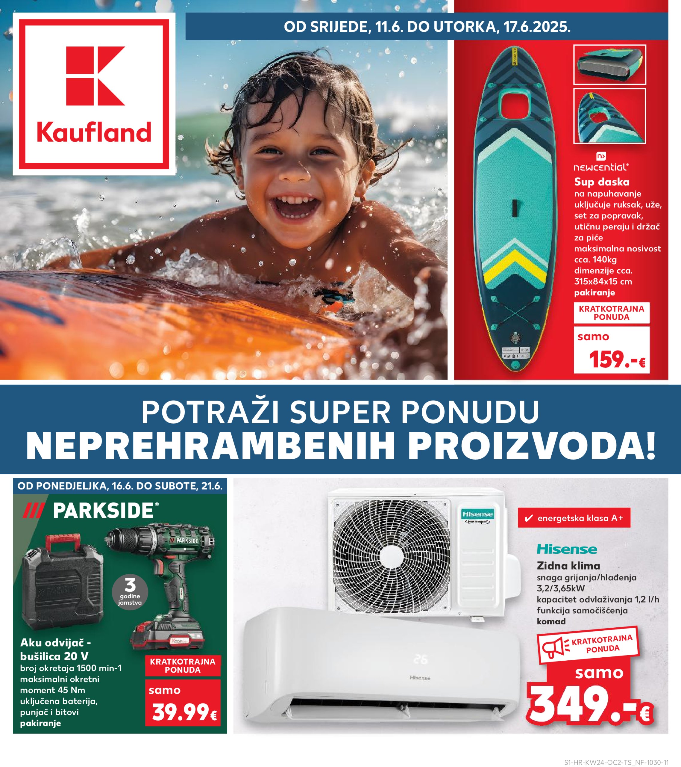 kaufland - Prelistajte katalog Kaufland - Neprehrambenih proizvoda, vrijedi od 11.06. do 17.06.