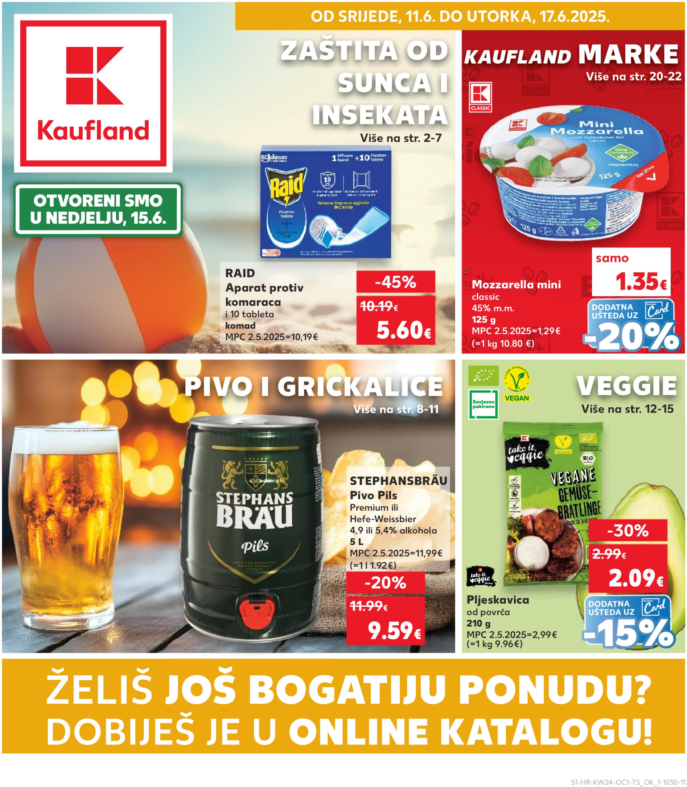 kaufland - Prelistajte katalog Kaufland - Želiš još bogatiju ponudu, vrijedi od 11.06. do 17.06.