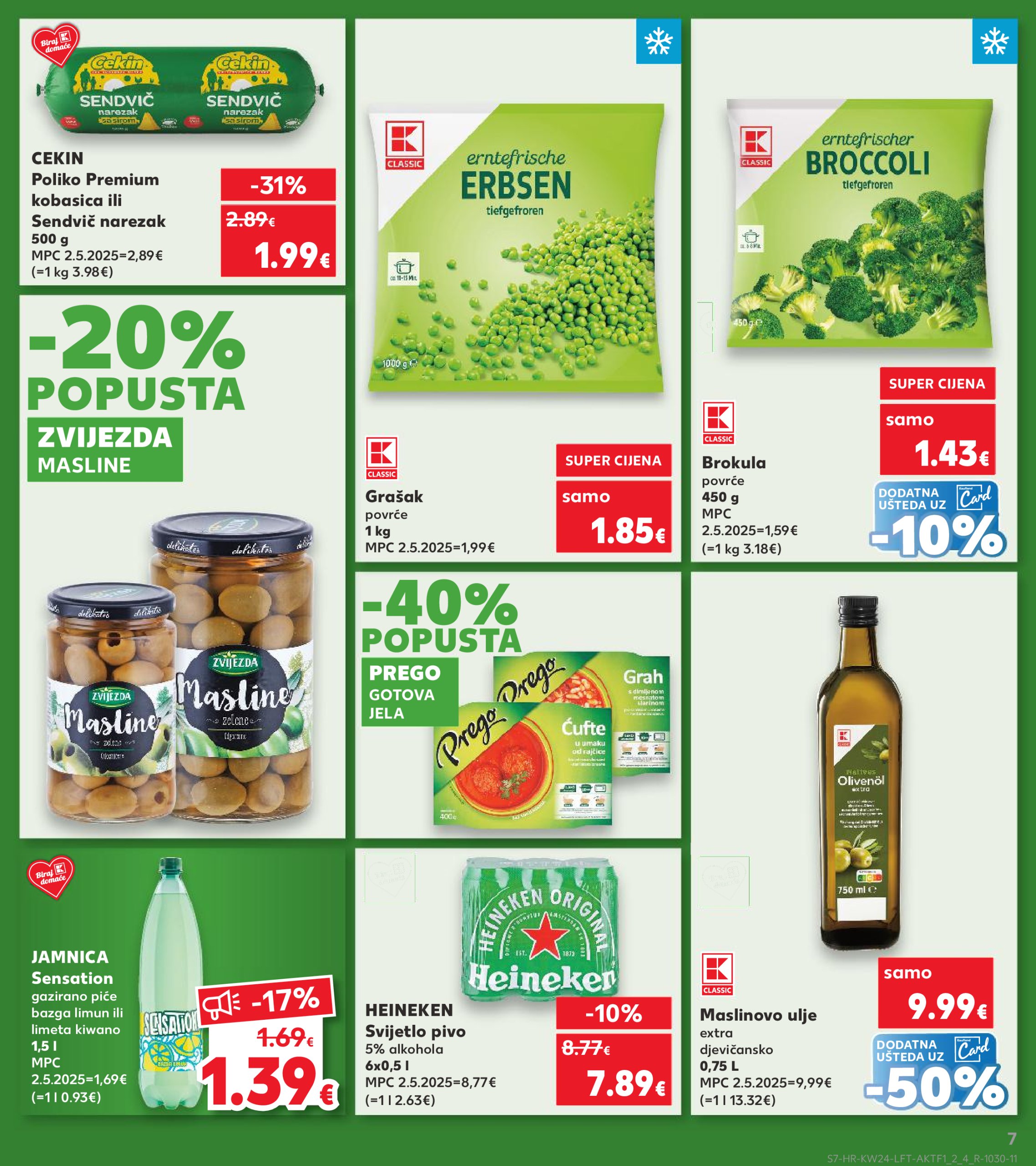 kaufland - Prelistajte katalog Kaufland, vrijedi od 11.06. do 17.06. - page: 7 kaufland - Prelistajte katalog Kaufland, vrijedi od 11.06. do 17.06. - page: 7