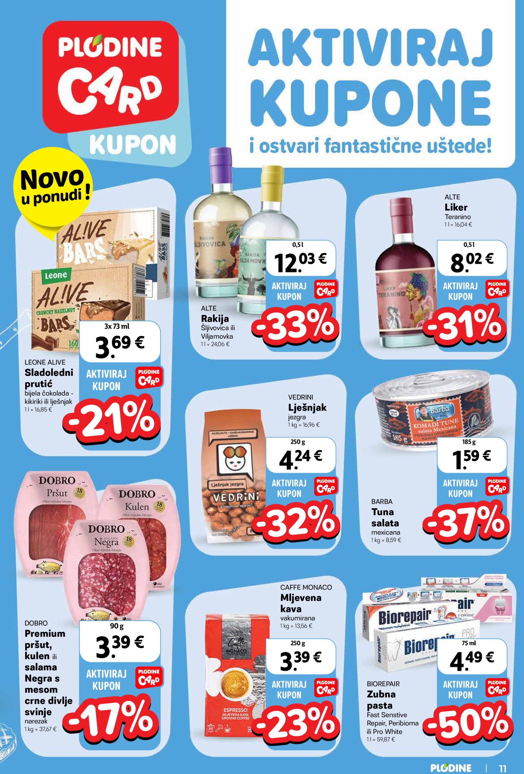 plodine - Prelistajte ovaj Plodine - Otvorenje Šibenik-Bilice katalog, vrijedi od 14.05. do 20.05. - page: 11