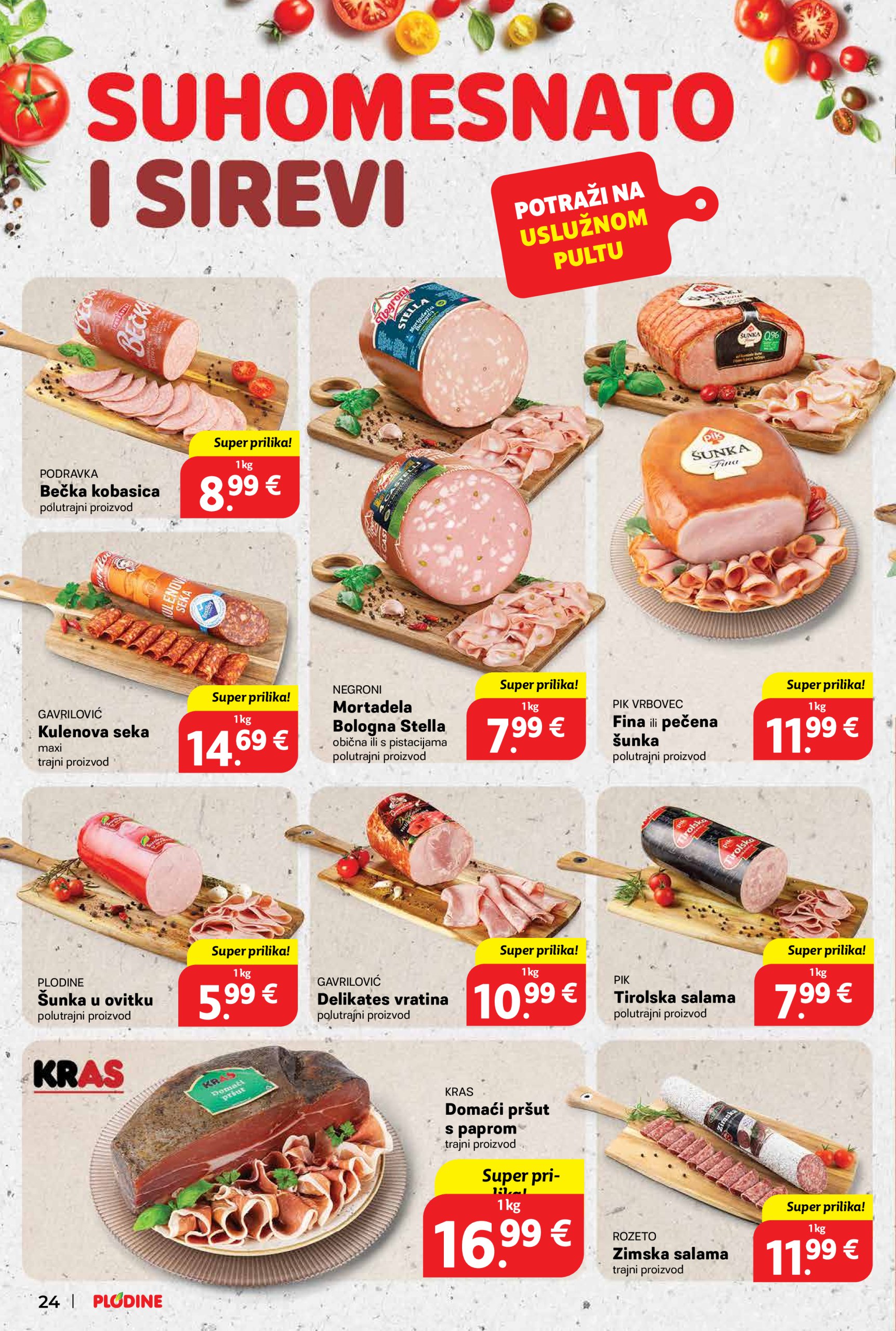 plodine - Prelistajte ovaj Plodine - Otvorenje Šibenik-Bilice katalog, vrijedi od 14.05. do 20.05. - page: 24
