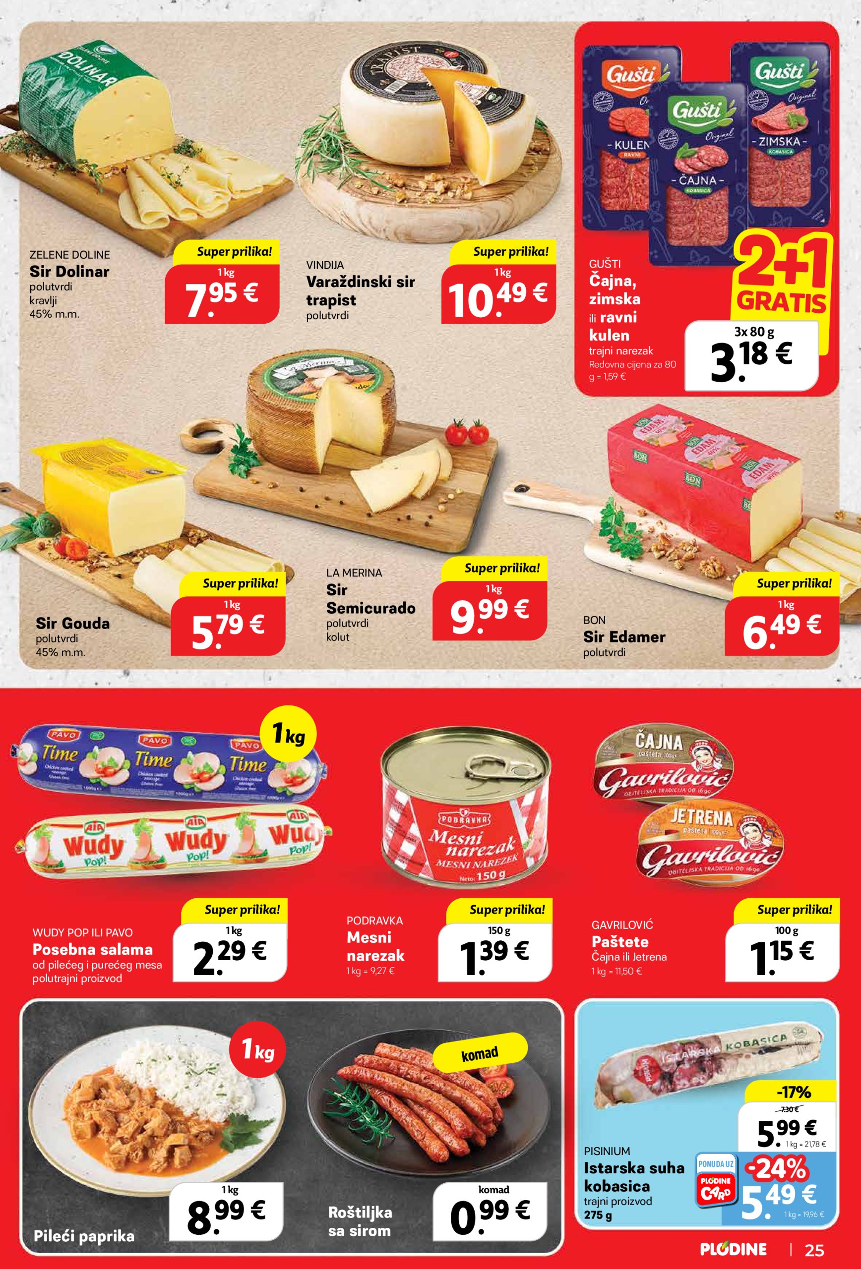 plodine - Prelistajte ovaj Plodine - Otvorenje Šibenik-Bilice katalog, vrijedi od 14.05. do 20.05. - page: 25