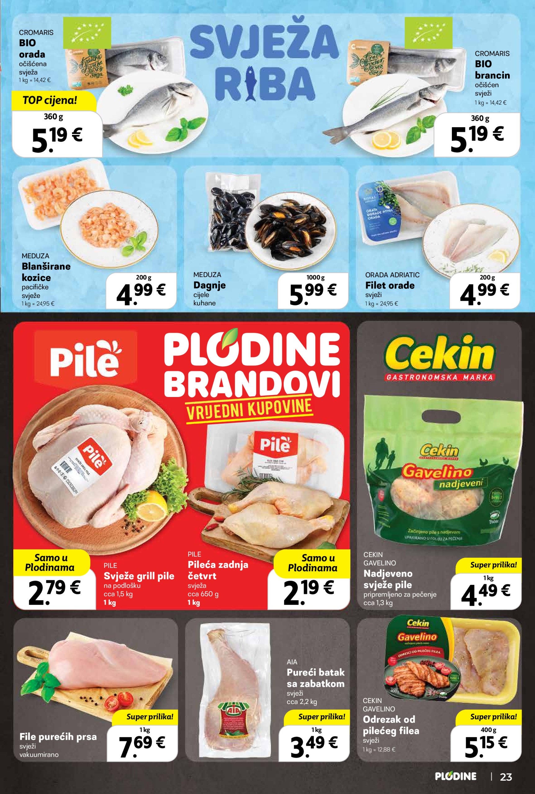 plodine - Prelistajte ovaj Plodine - Otvorenje Šibenik-Bilice katalog, vrijedi od 14.05. do 20.05. - page: 23