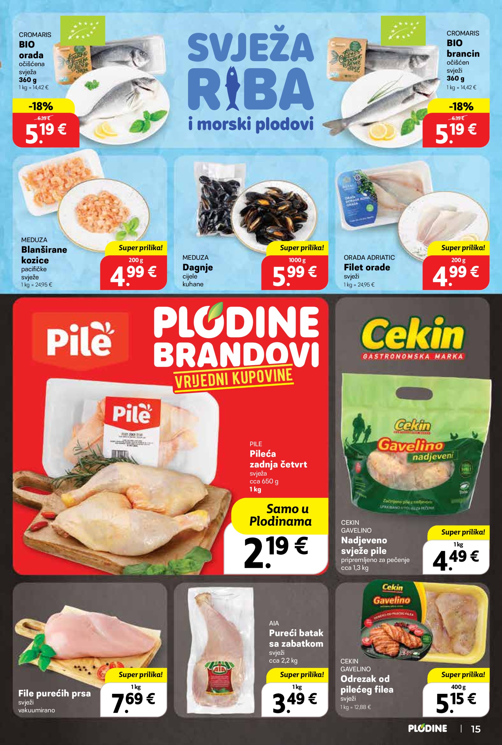 plodine - Prelistajte ovaj Plodine katalog, vrijedi od 14.05. do 20.05. - page: 15 plodine - Prelistajte ovaj Plodine katalog, vrijedi od 14.05. do 20.05. - page: 15
