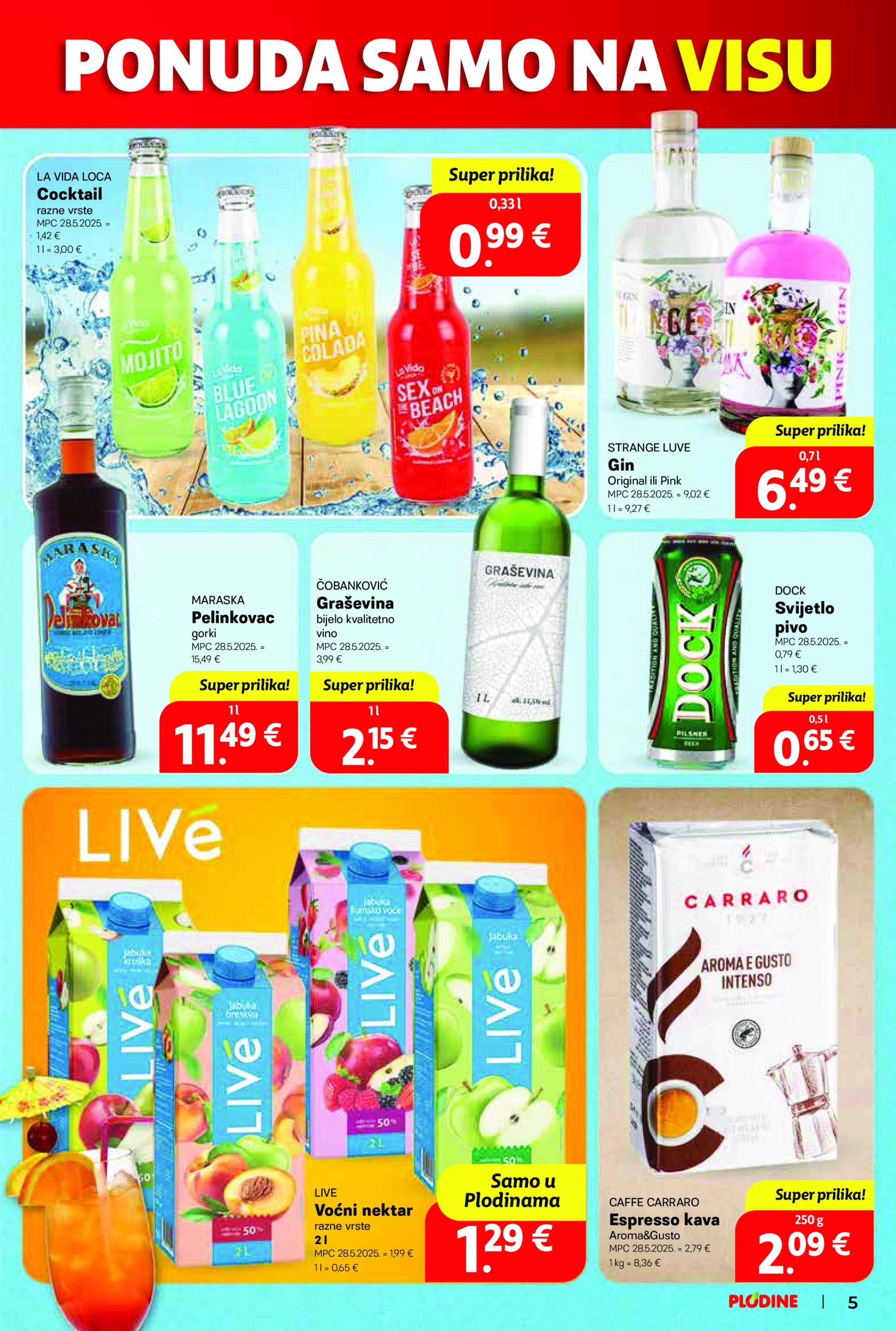 plodine - Prelistajte ovaj Plodine - Otvorenje Vis katalog, vrijedi od 28.05. do 03.06. - page: 5